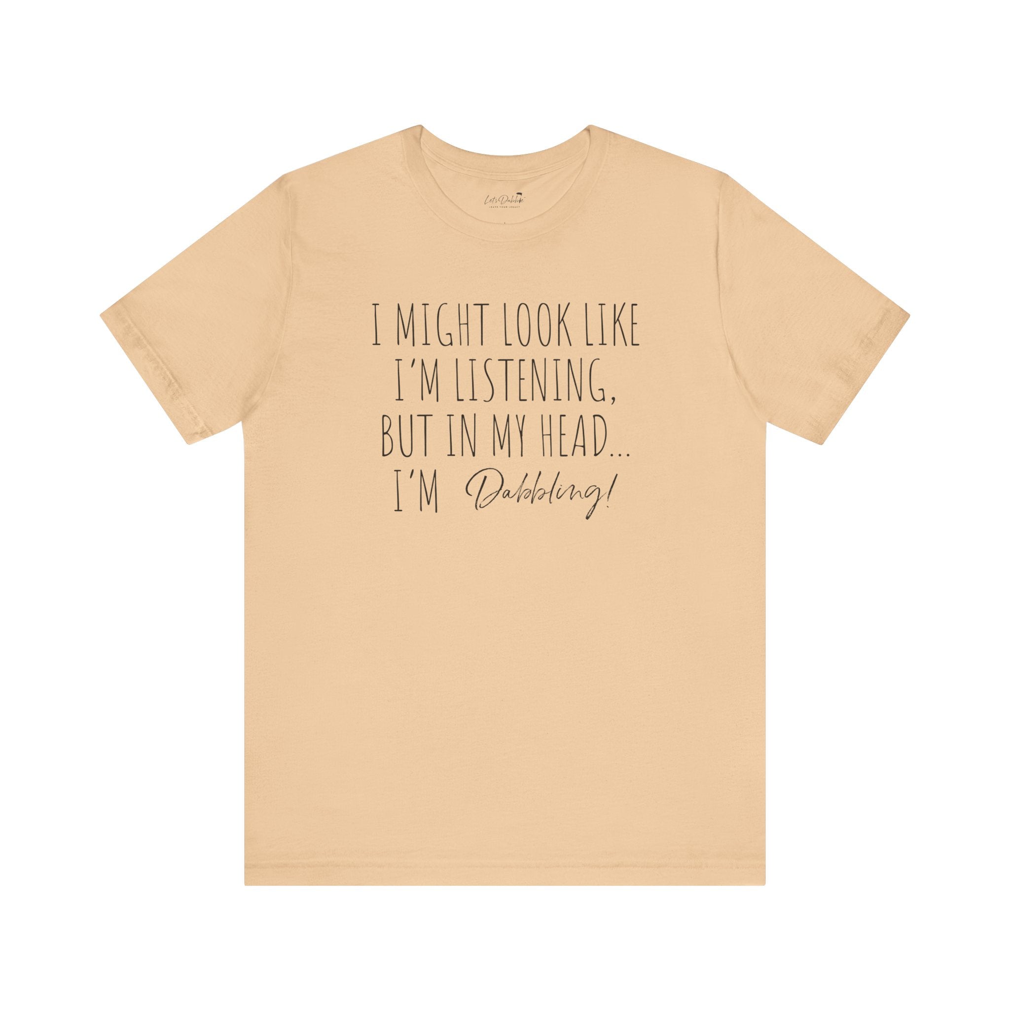 I'm not listening Shirt