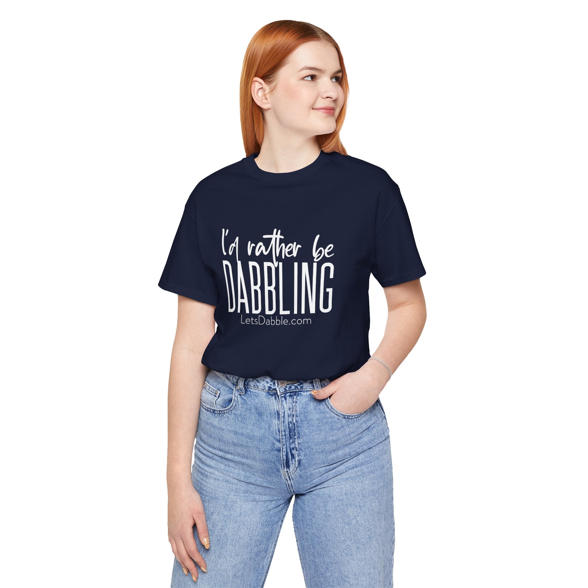 White I'd Rather Be Dabbling Shirt