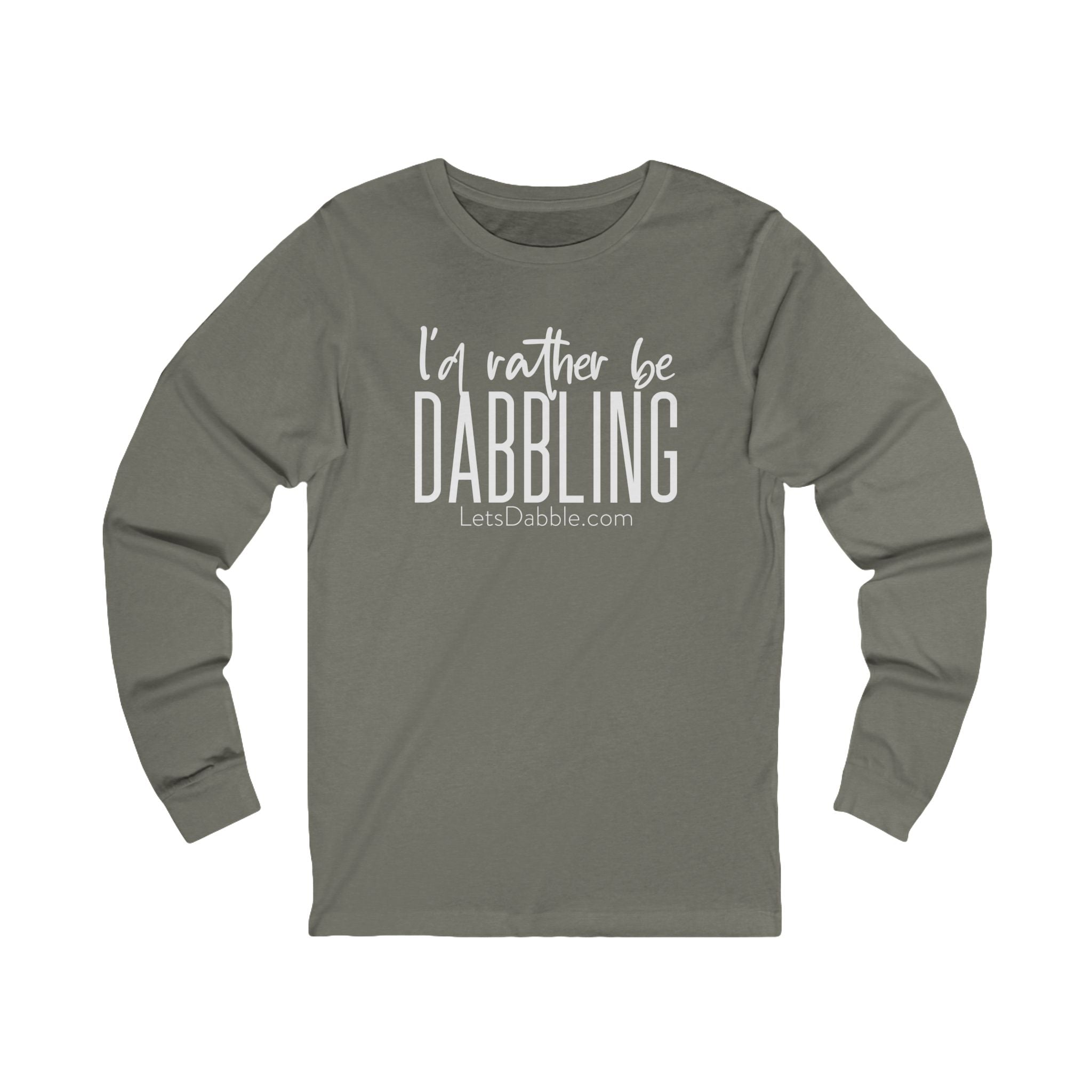 I'd Rather Be Dabbling Long Sleeve Tee White
