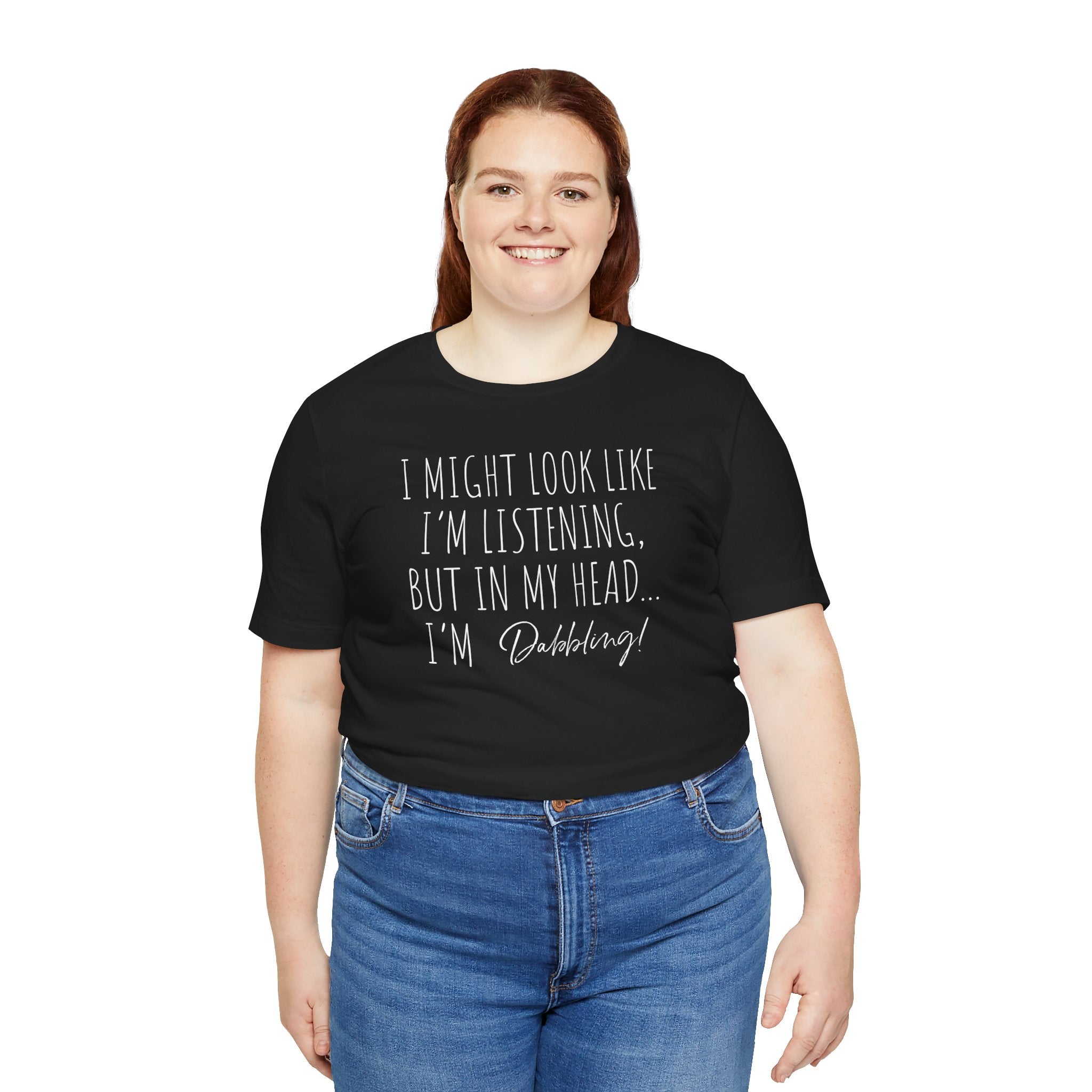 I'm not listening Shirt