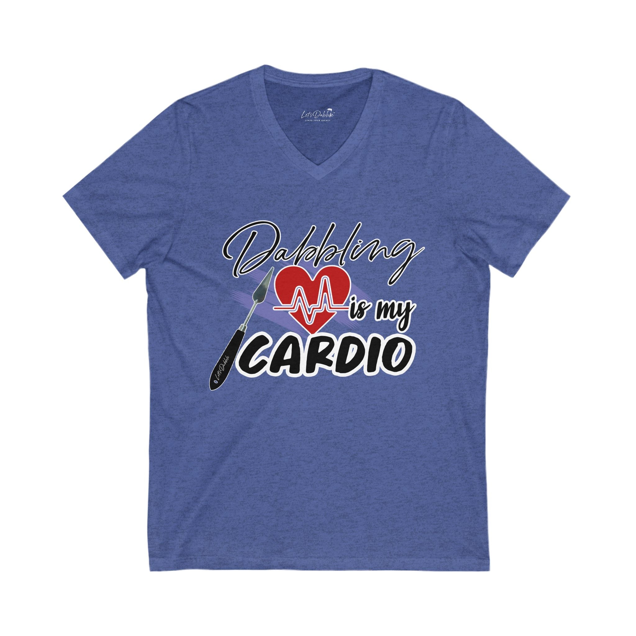 Dabbling is my Cardio V-Neck Shirt