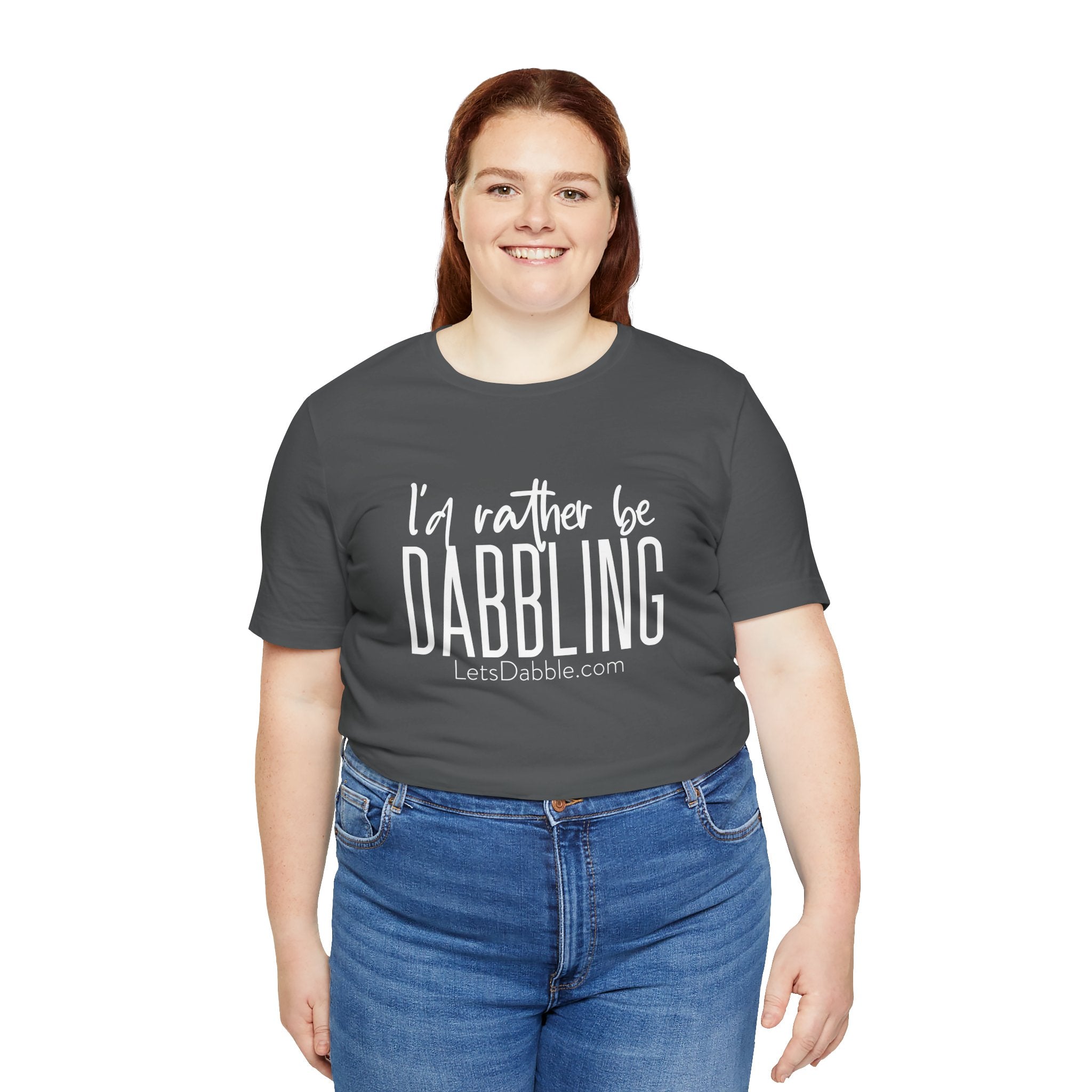 White I'd Rather Be Dabbling Shirt