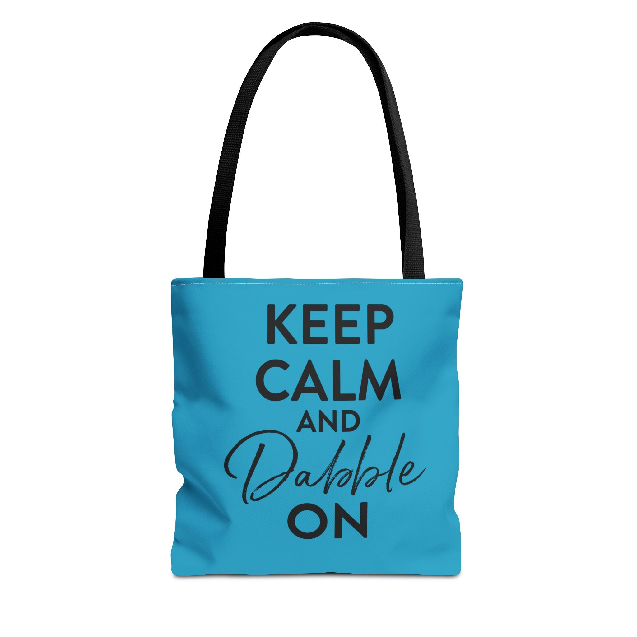 Keep Calm and Dabble On Tote Bag