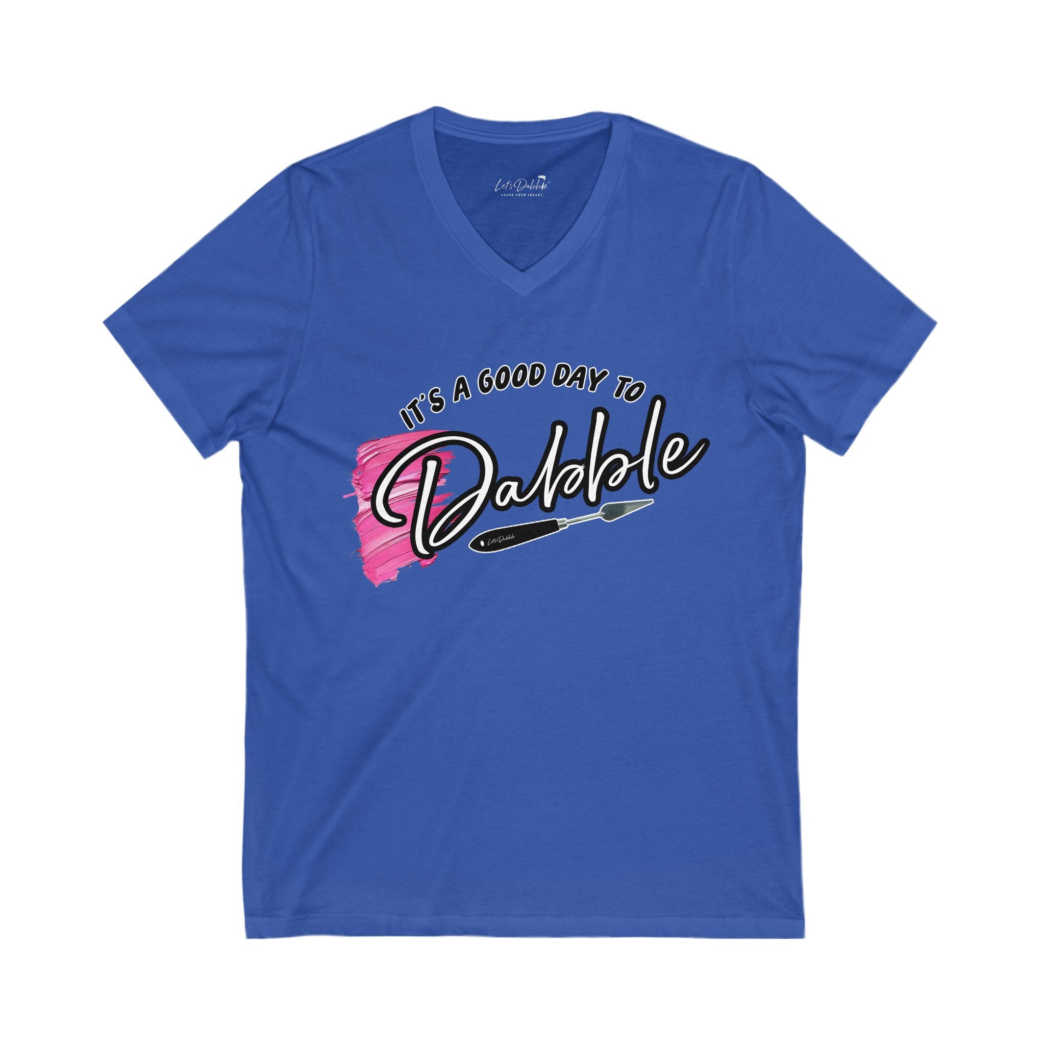 It's a Good Day to Dabble V-Neck Shirt