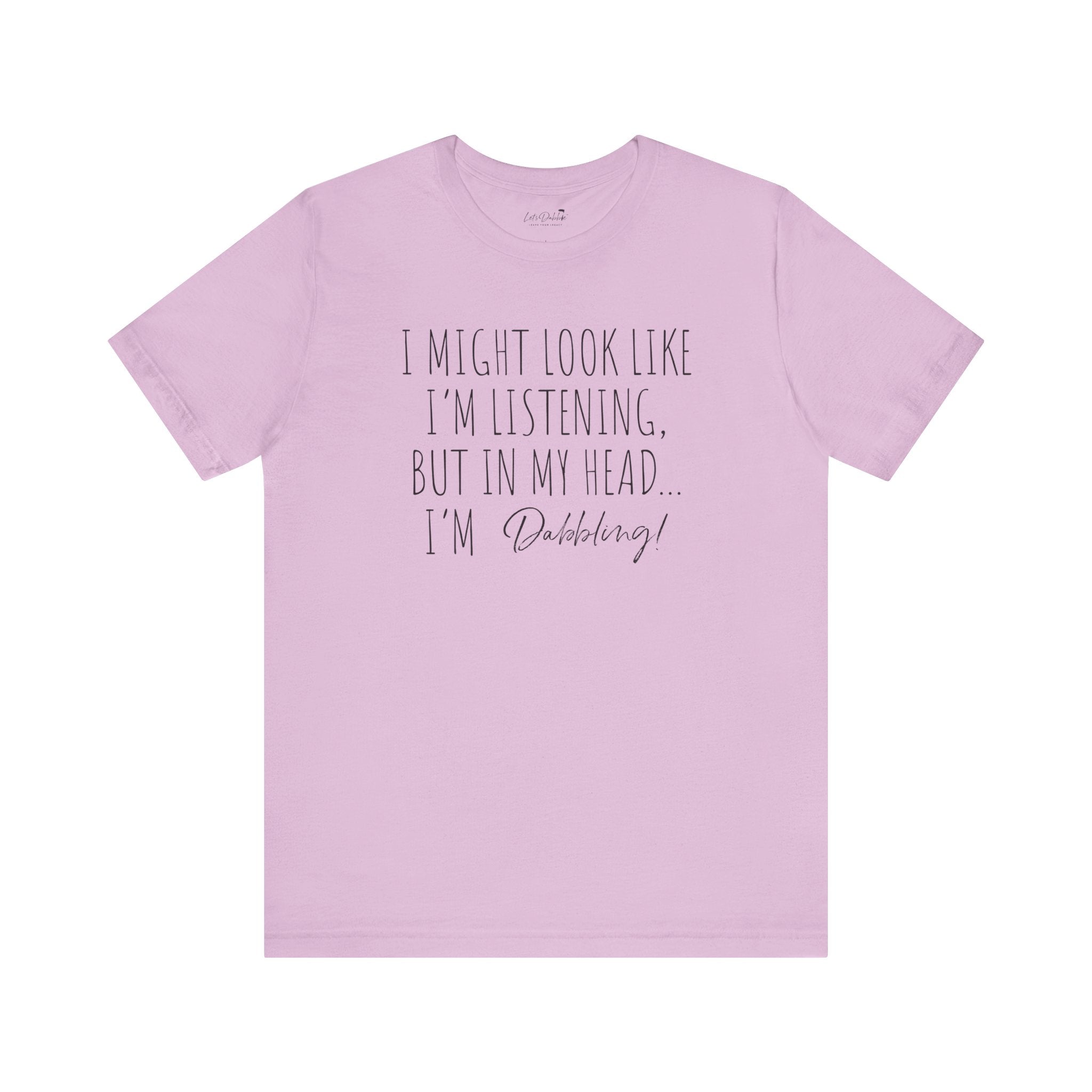 I'm not listening Shirt