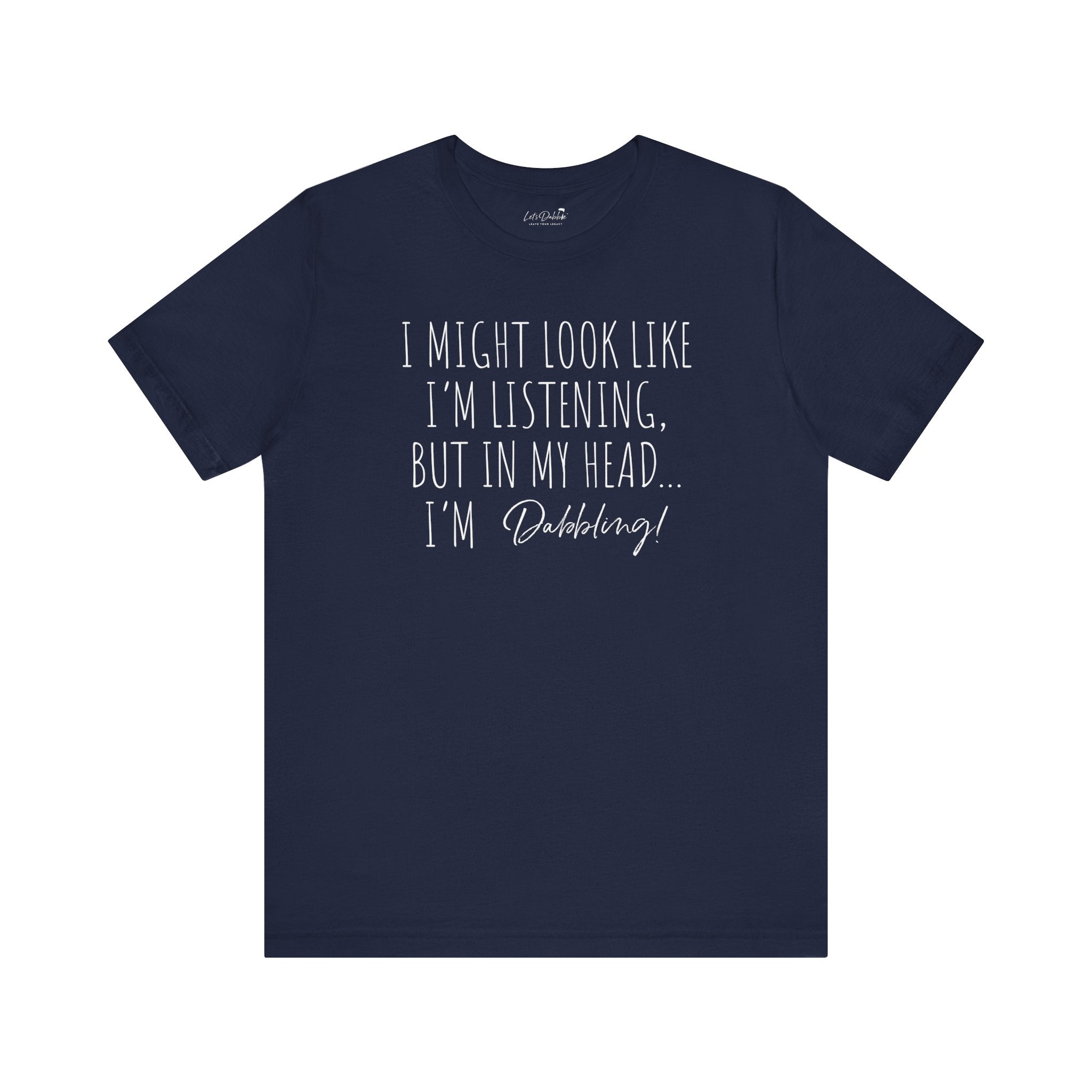 I'm not listening Shirt