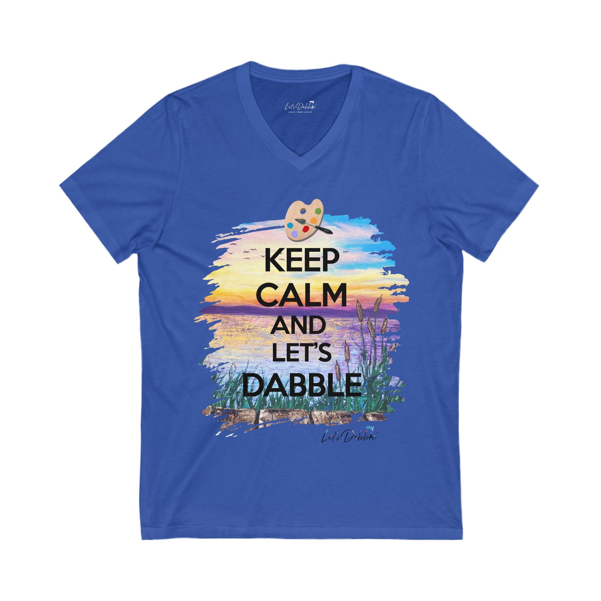 Keep Calm and Let's Dabble V-Neck Shirt