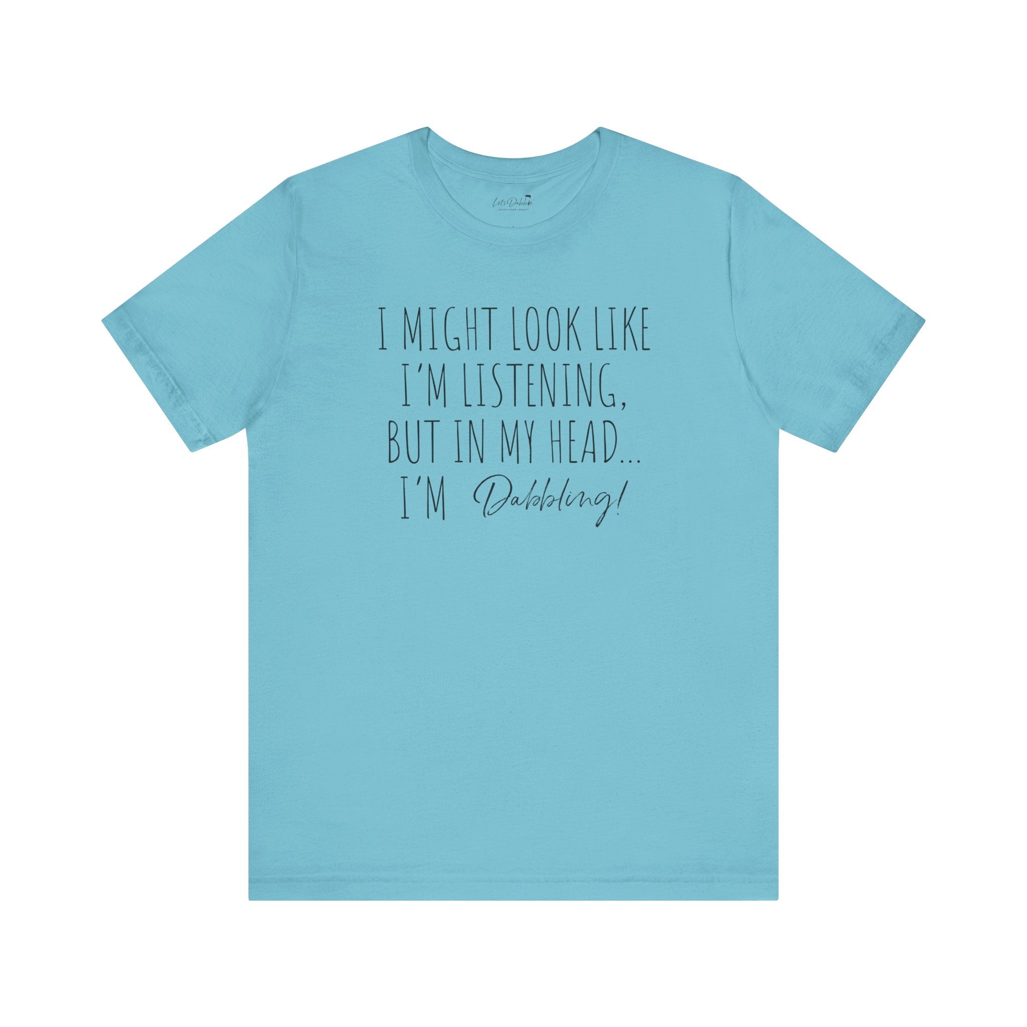 I'm not listening Shirt