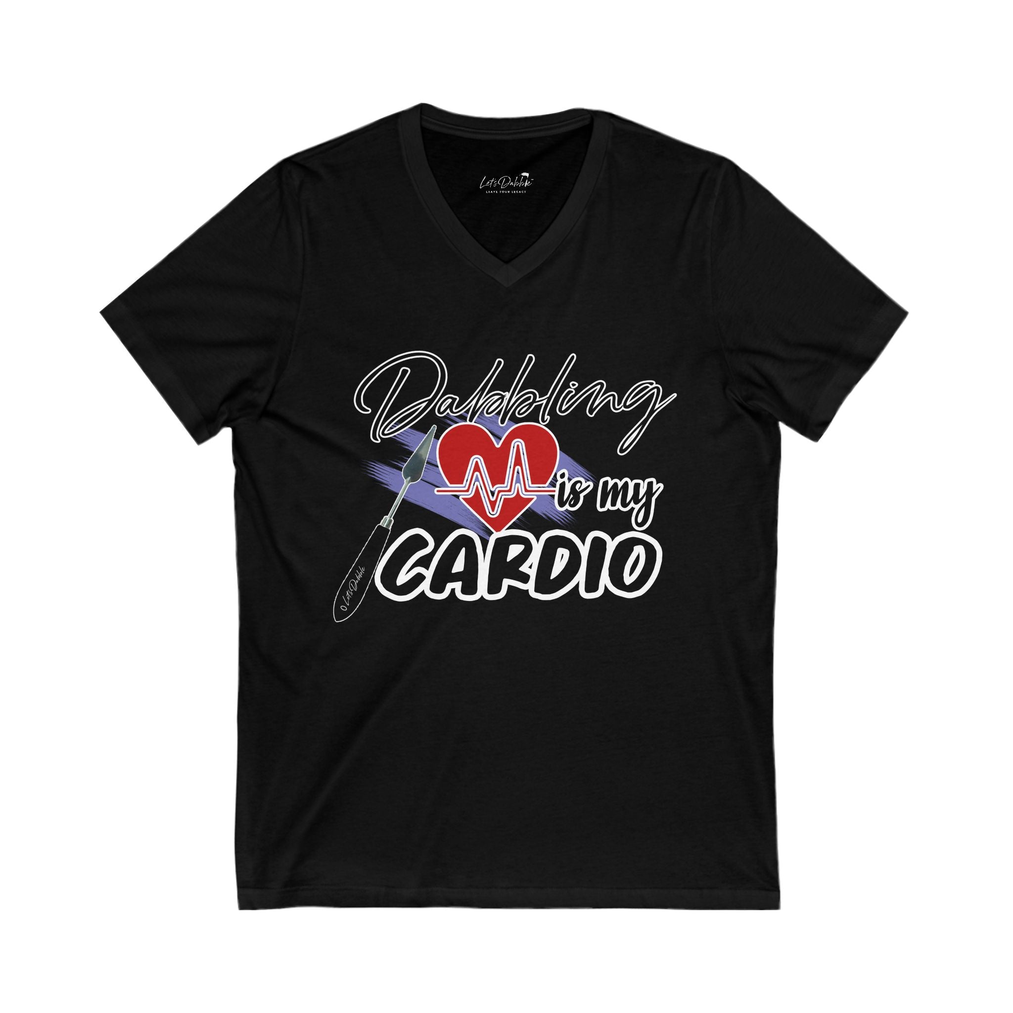 Dabbling is my Cardio V-Neck Shirt
