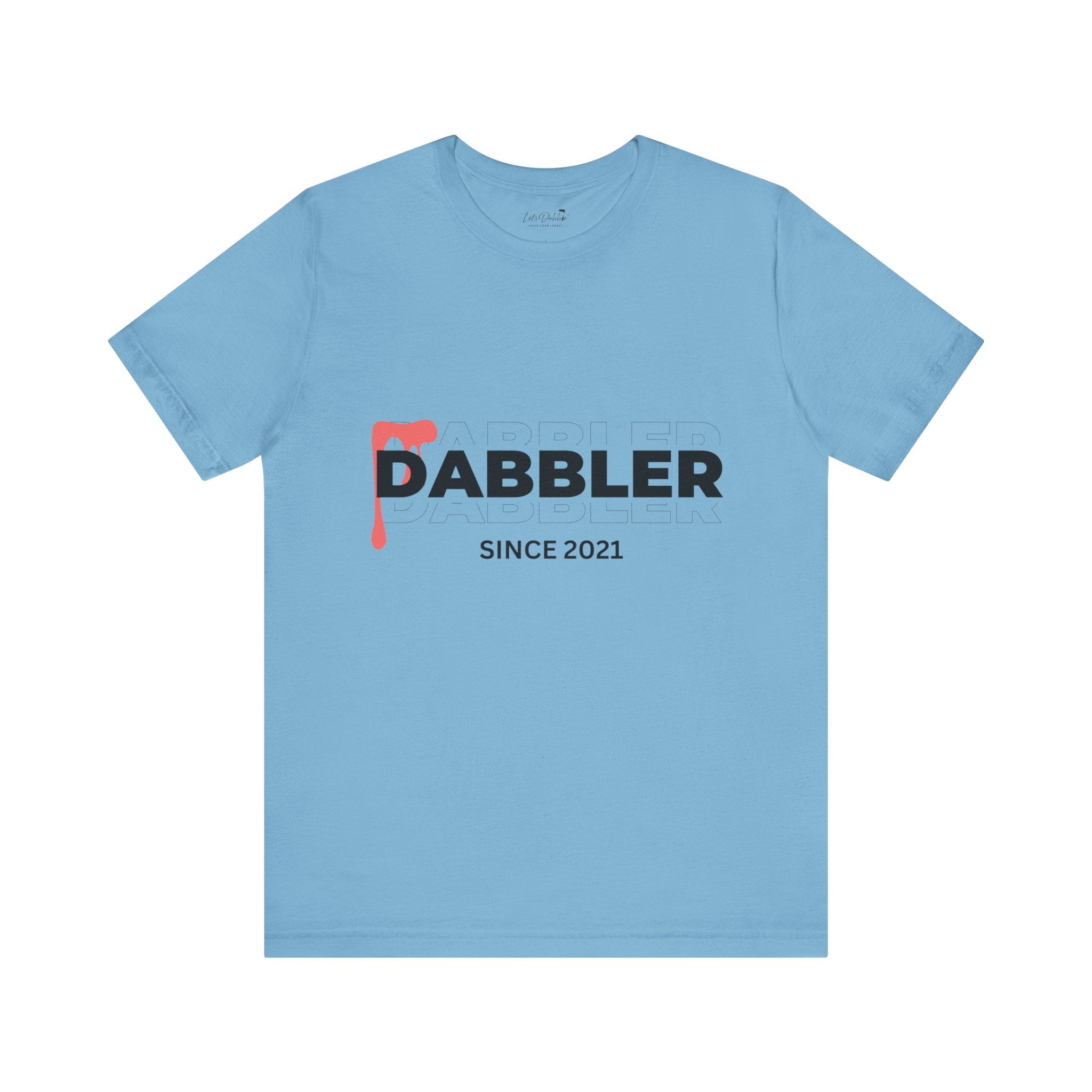 Dabbler Since 2021 Shirt