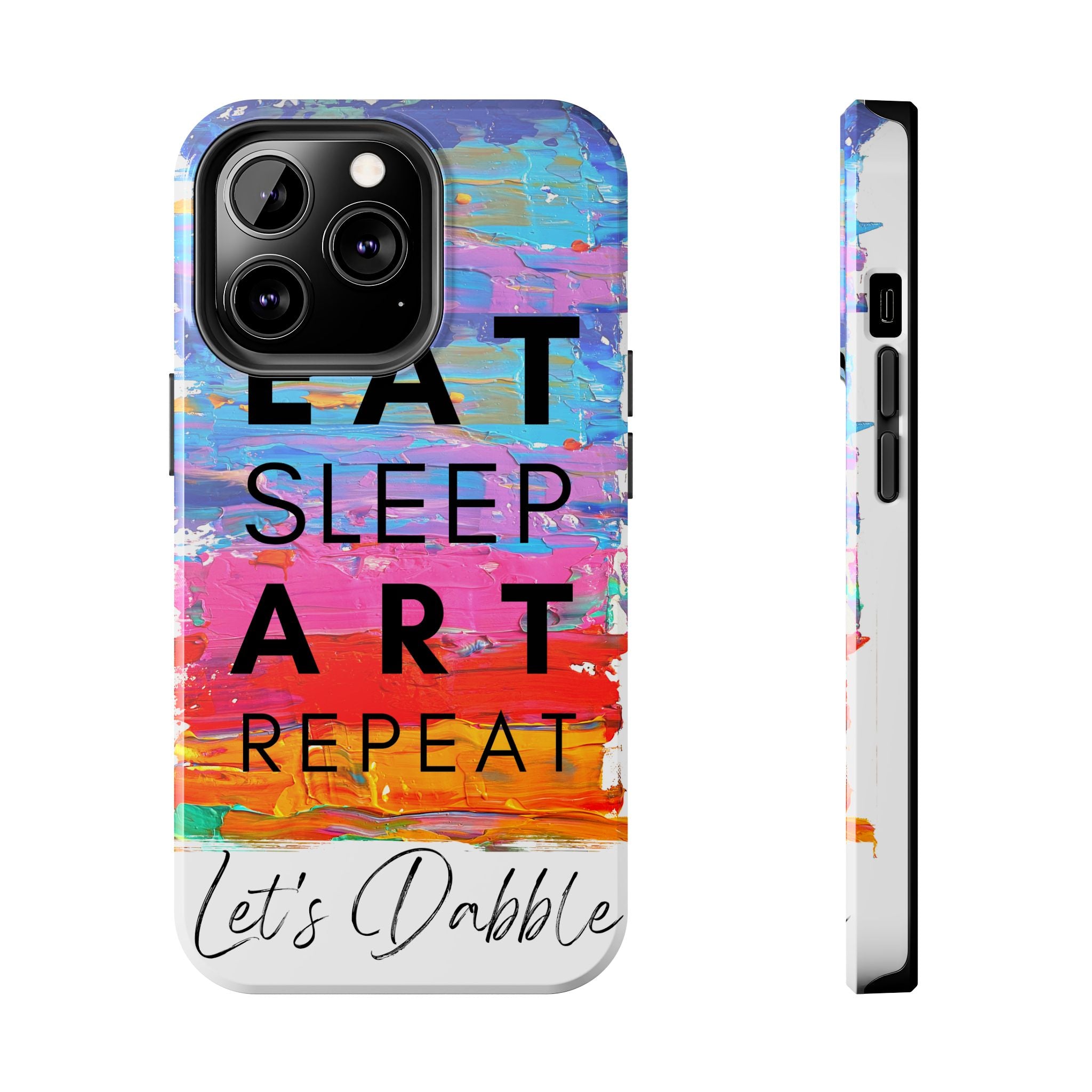 Eat Sleep Art Repeat - Ultra Tough Art Phone Case