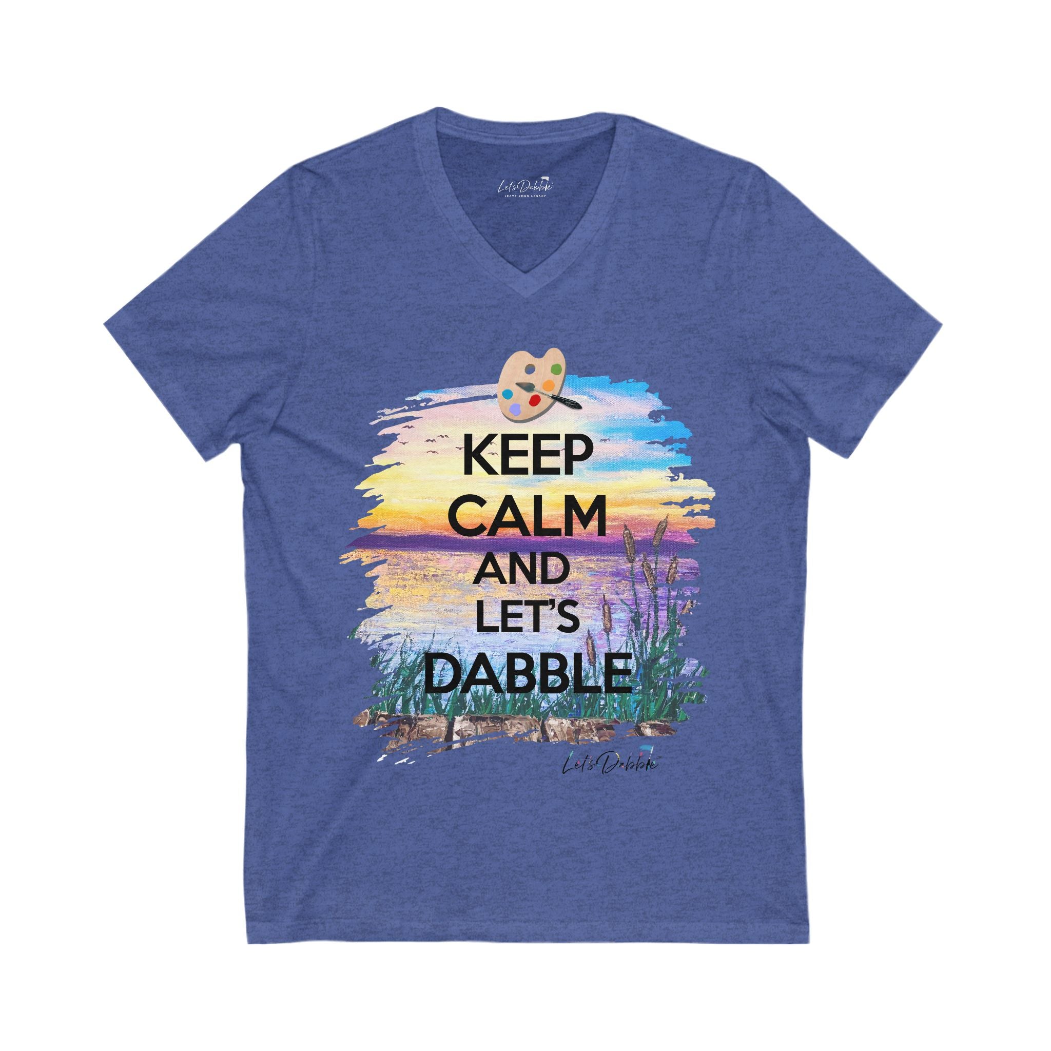 Keep Calm and Let's Dabble V-Neck Shirt