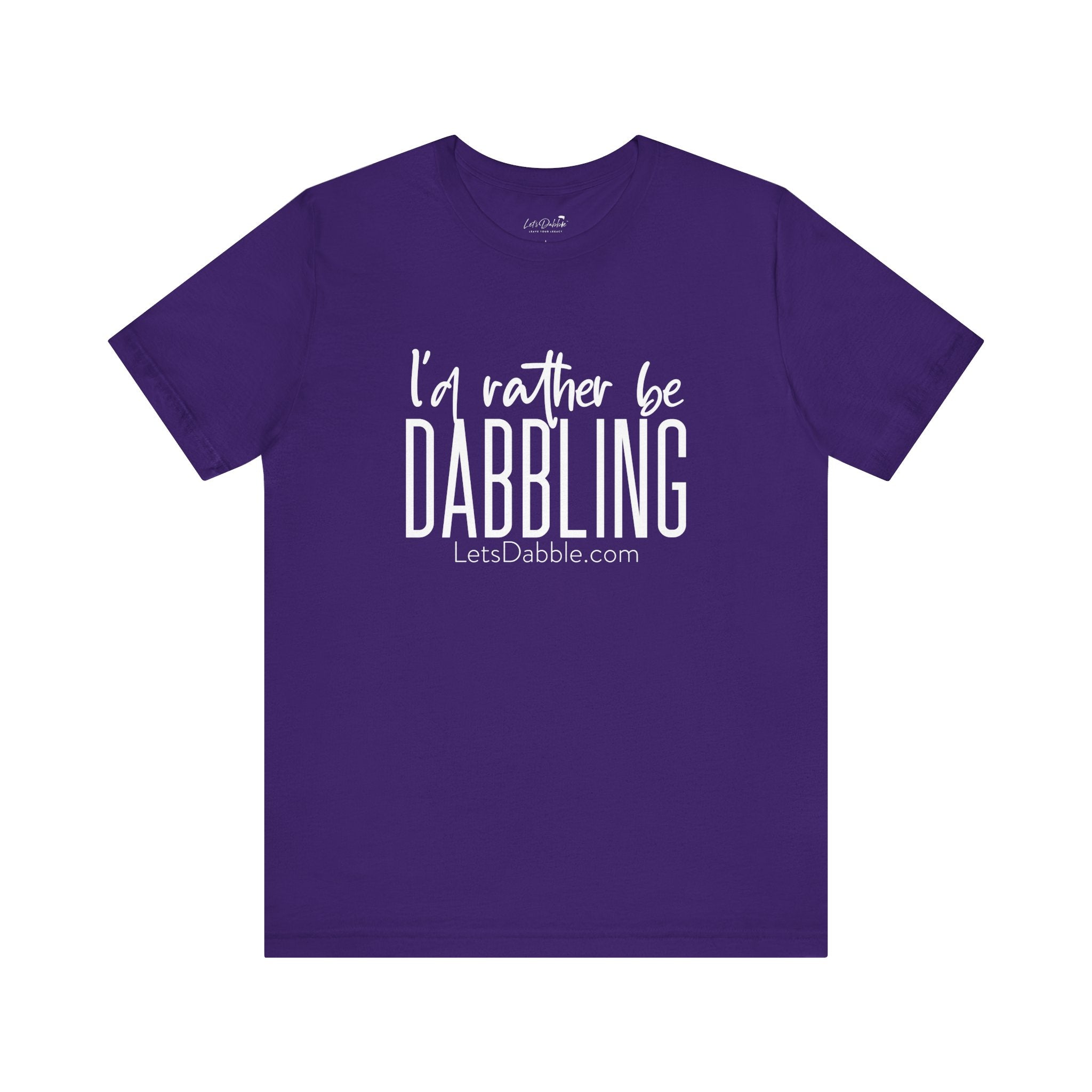 White I'd Rather Be Dabbling Shirt