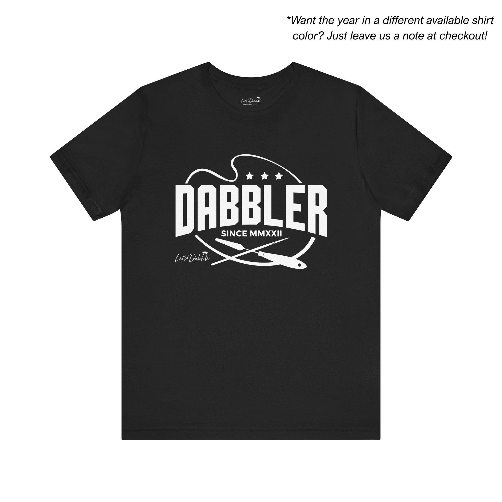 Dabbler Since Roman Numerals Shirt