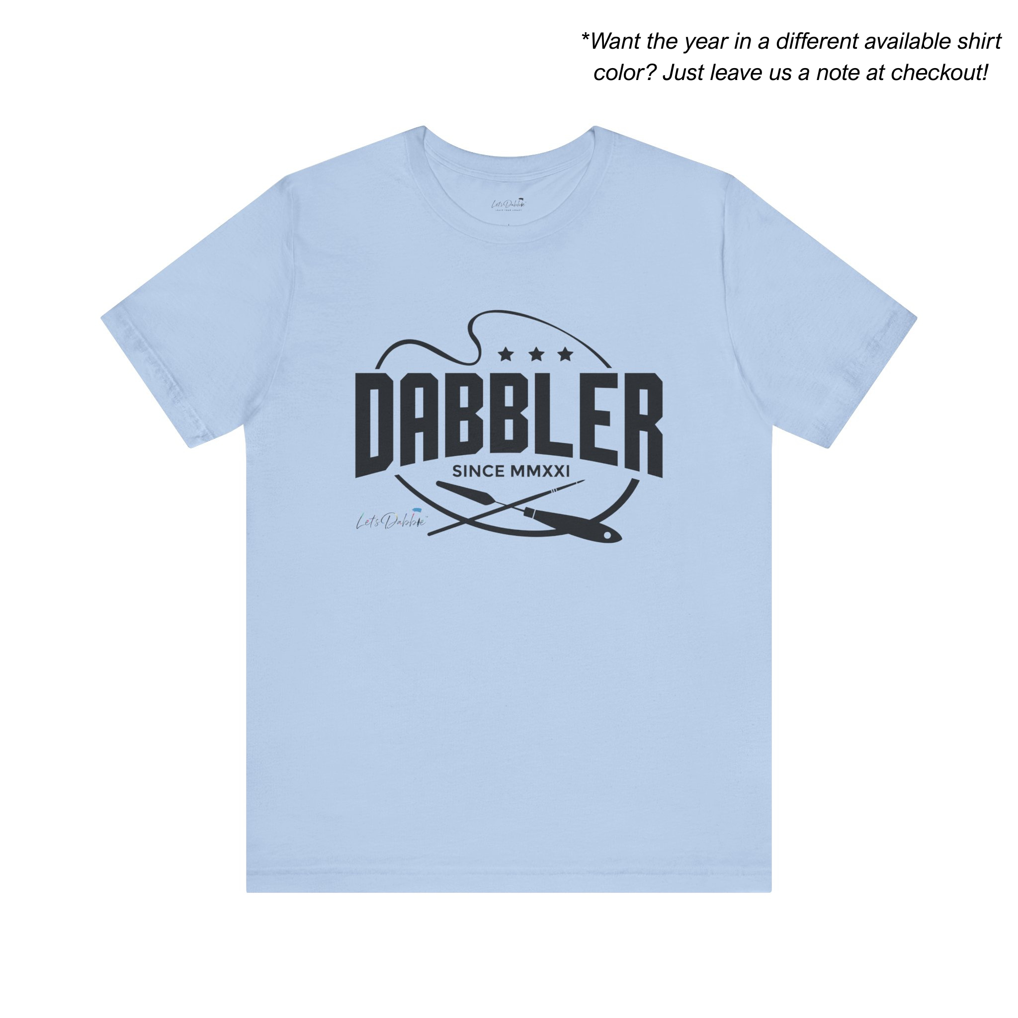 Dabbler Since Roman Numerals Shirt