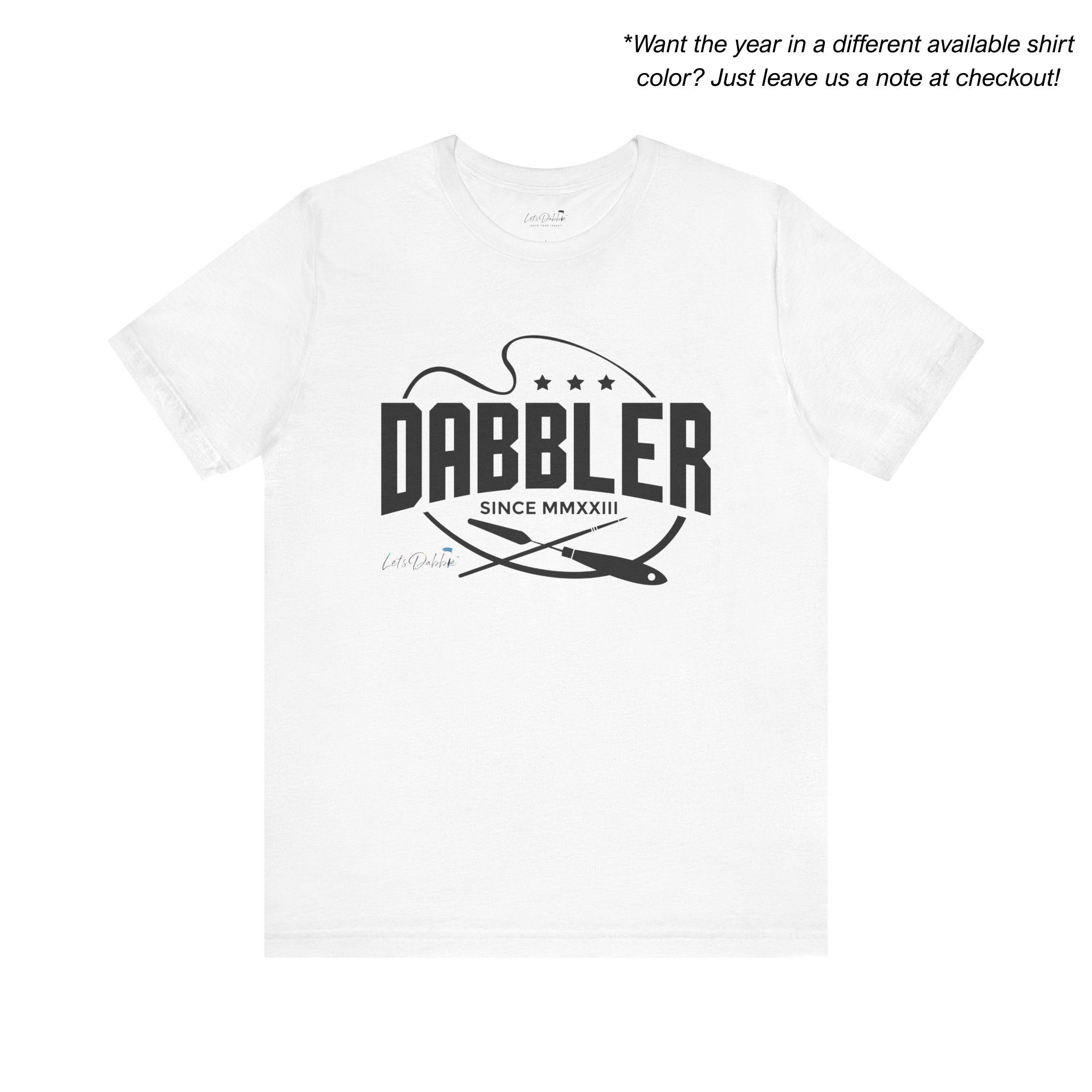 Dabbler Since Roman Numerals Shirt