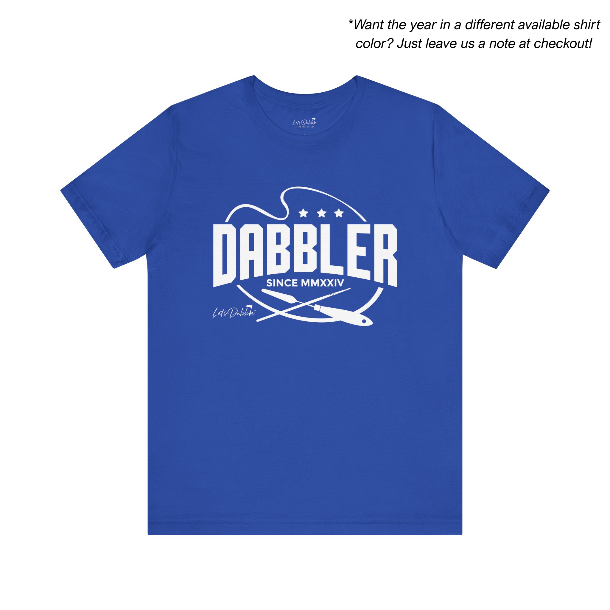 Dabbler Since Roman Numerals Shirt
