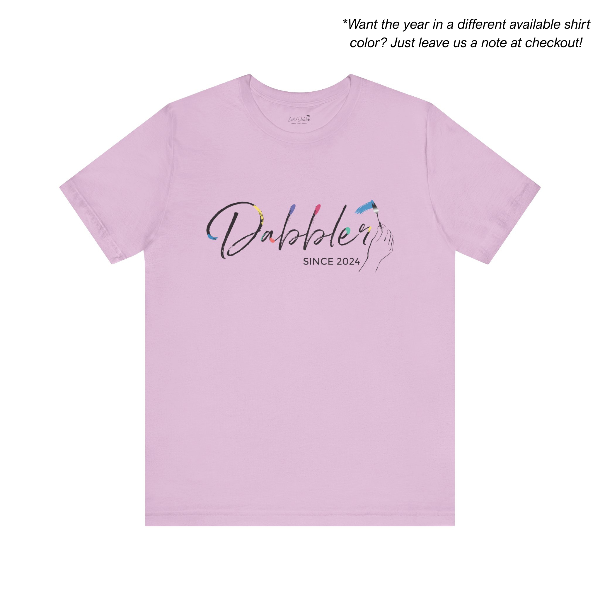 Dabbler Since Shirt