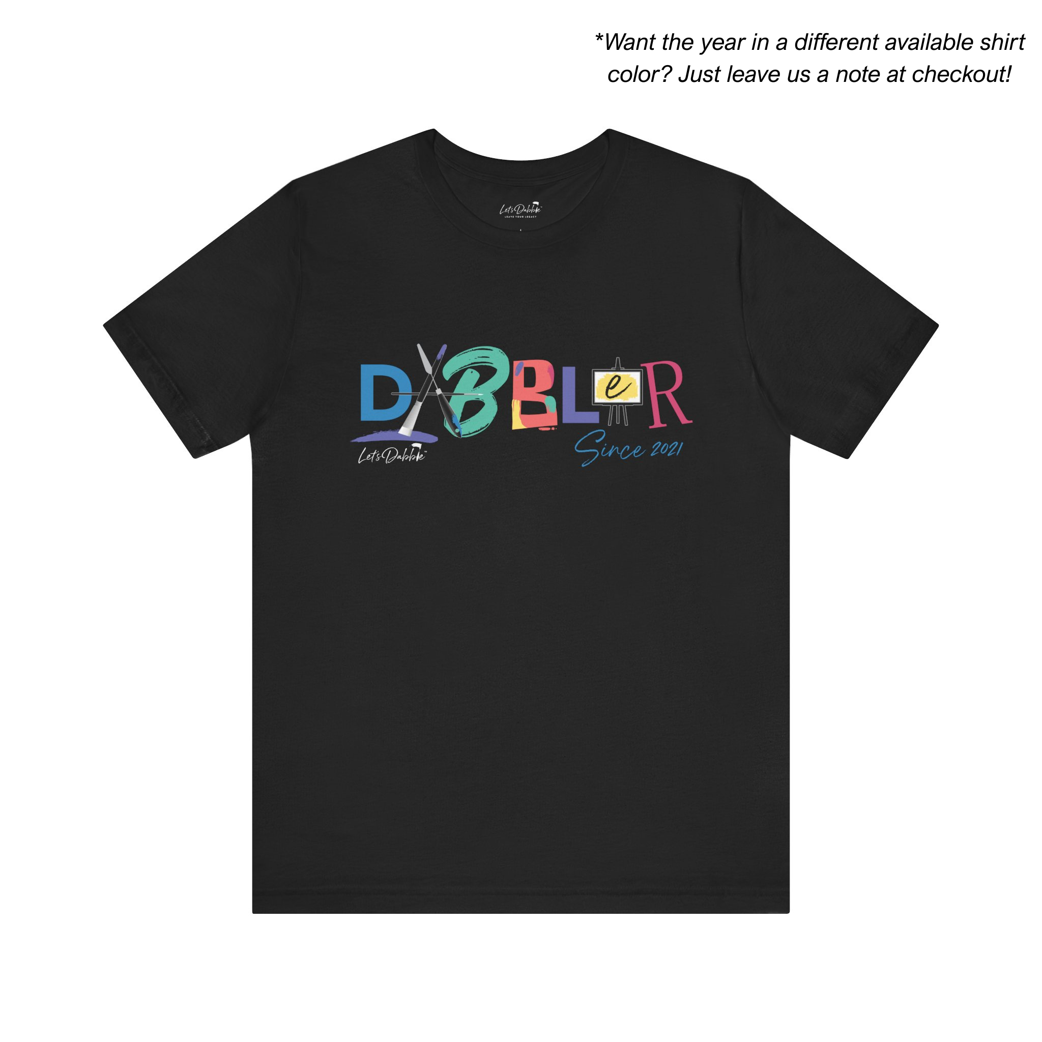 Dabbler Since Shirt