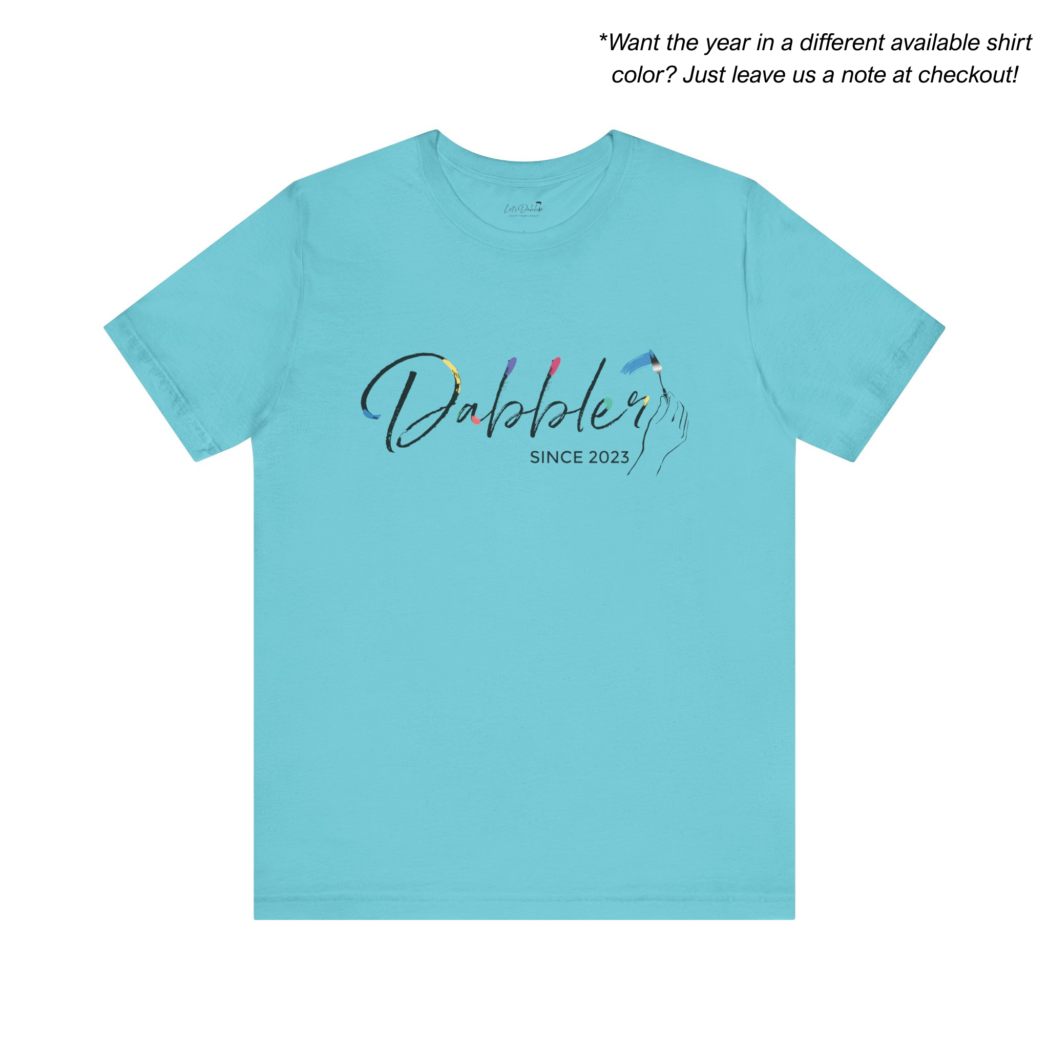Dabbler Since Shirt