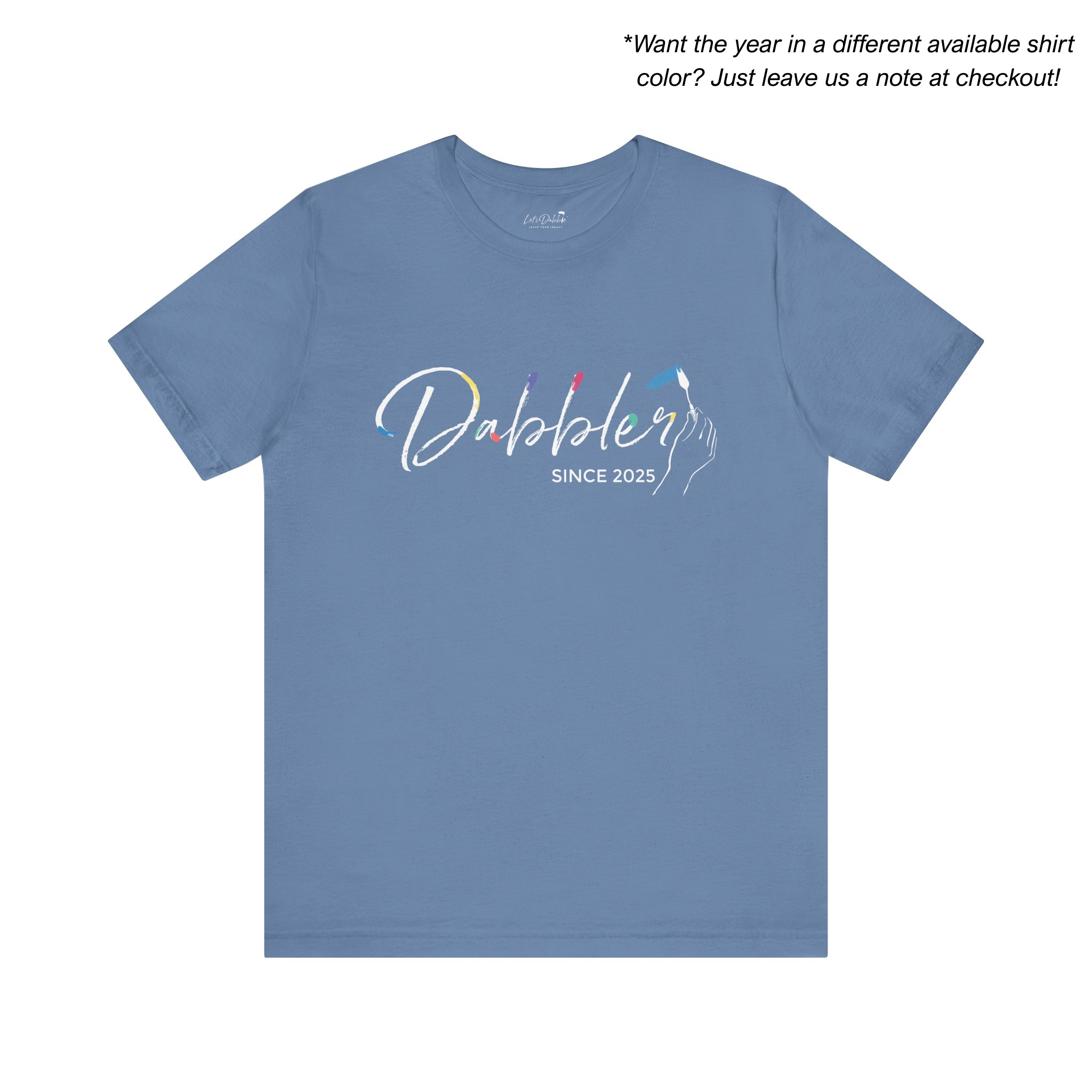 Dabbler Since Shirt