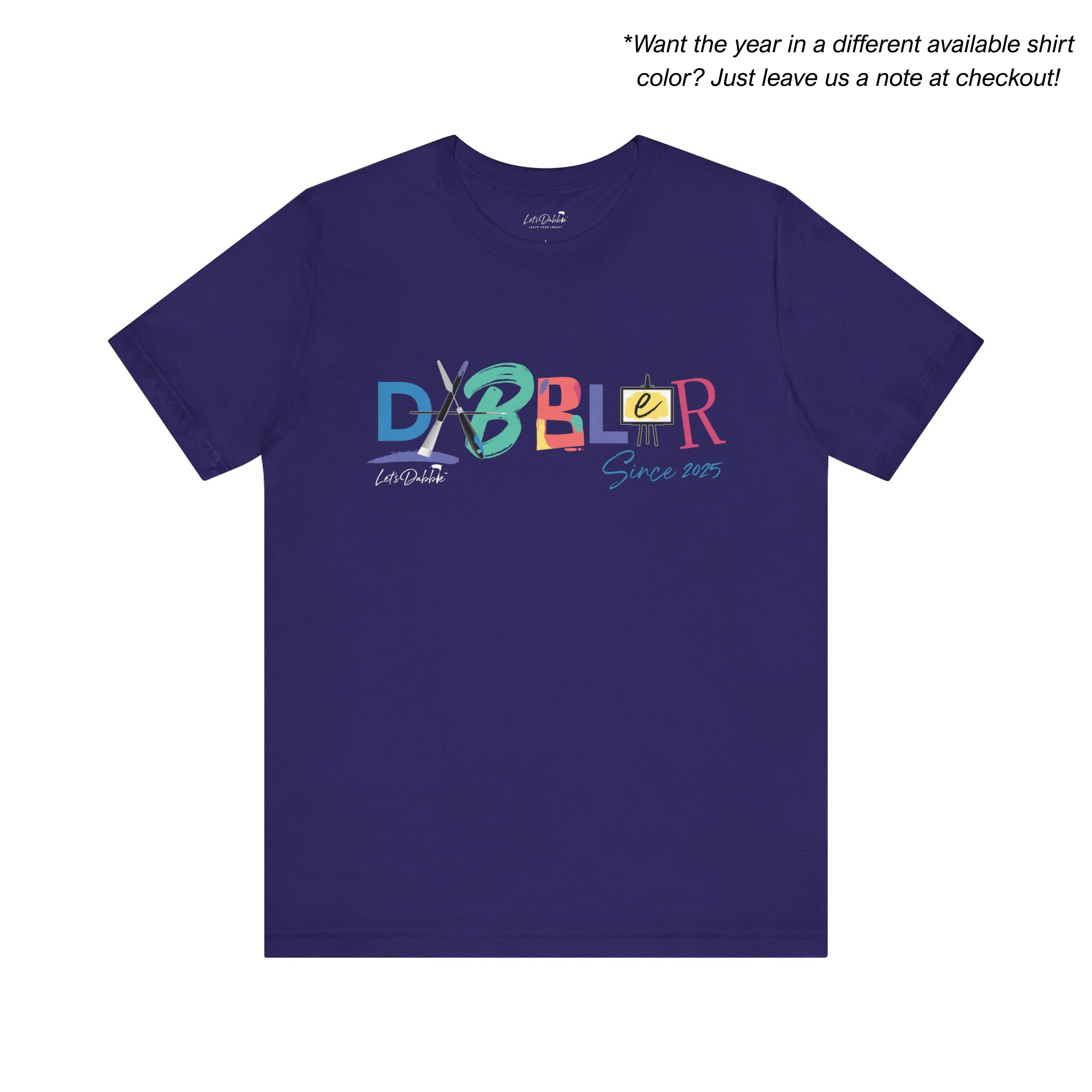 Dabbler Since Shirt