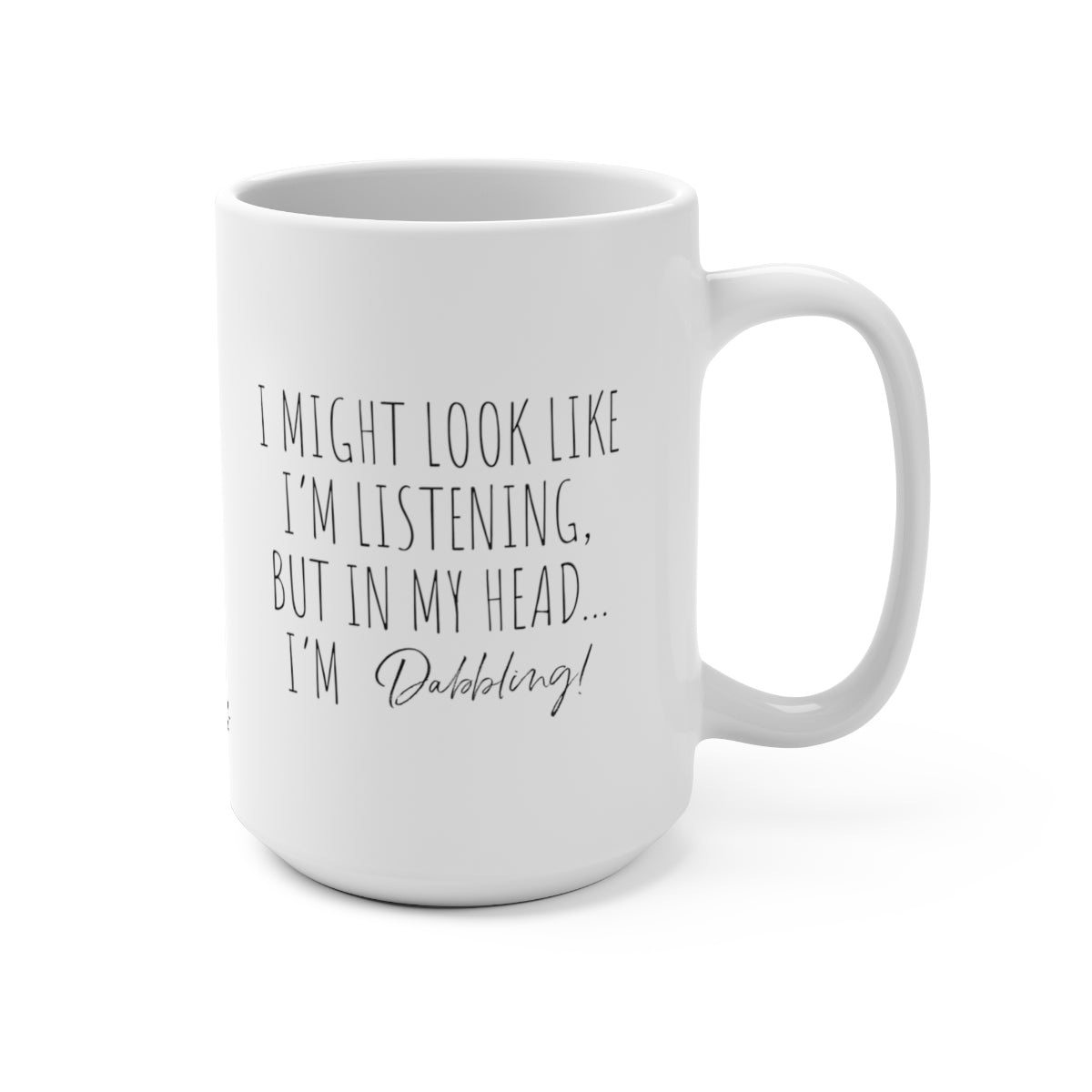 I'm not listening Mug