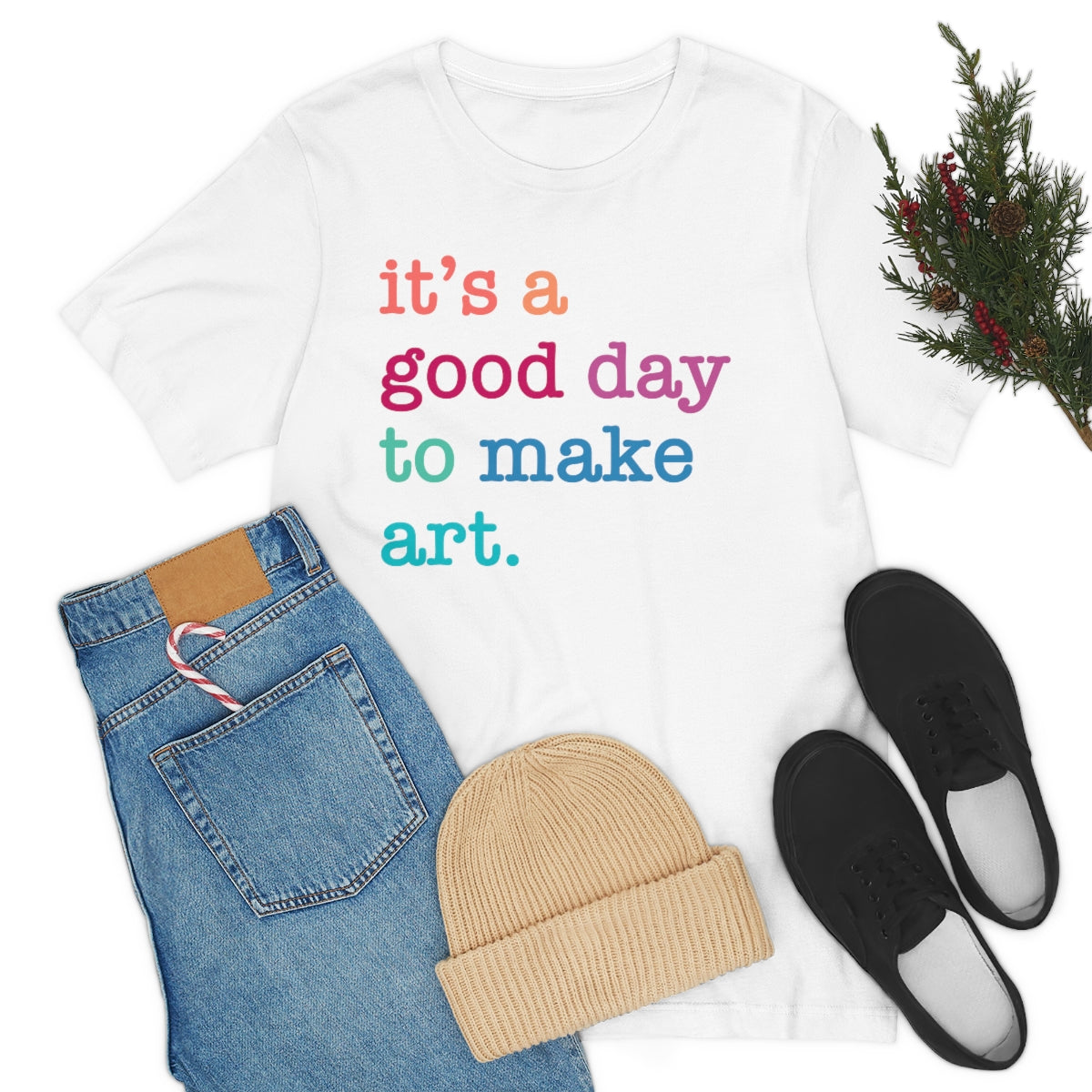 it's a good day to make art Short Sleeve Tee