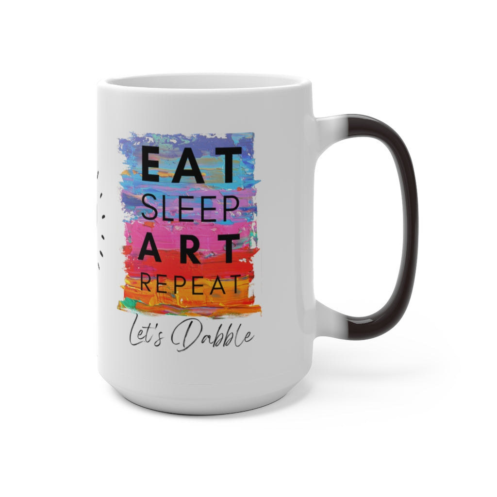 Color Changing Mug - Eat, Sleep, ART, Repeat