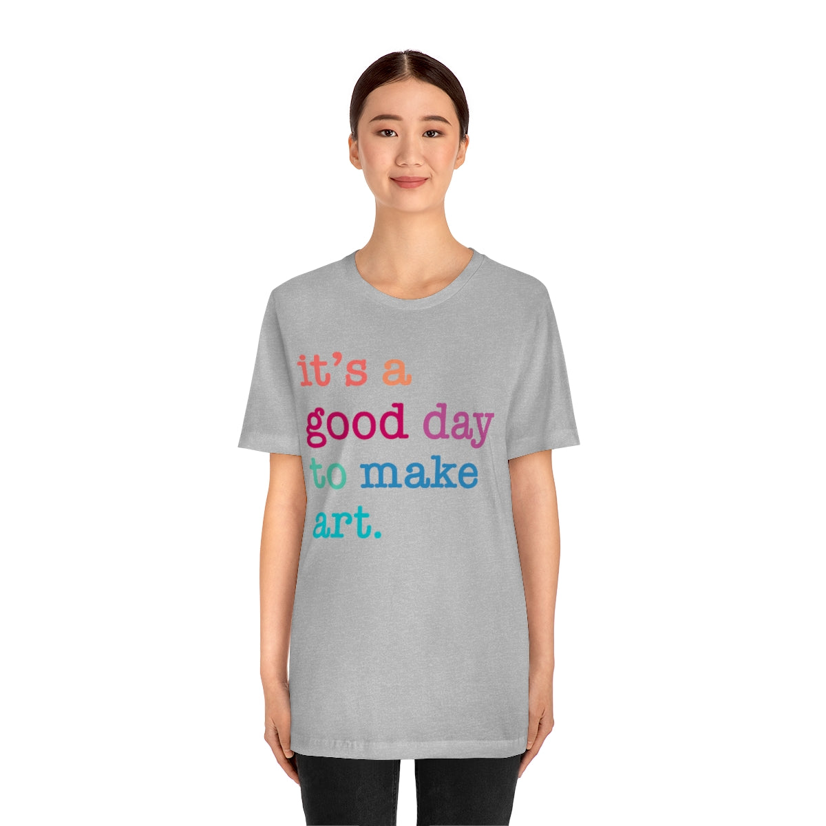 it's a good day to make art Short Sleeve Tee