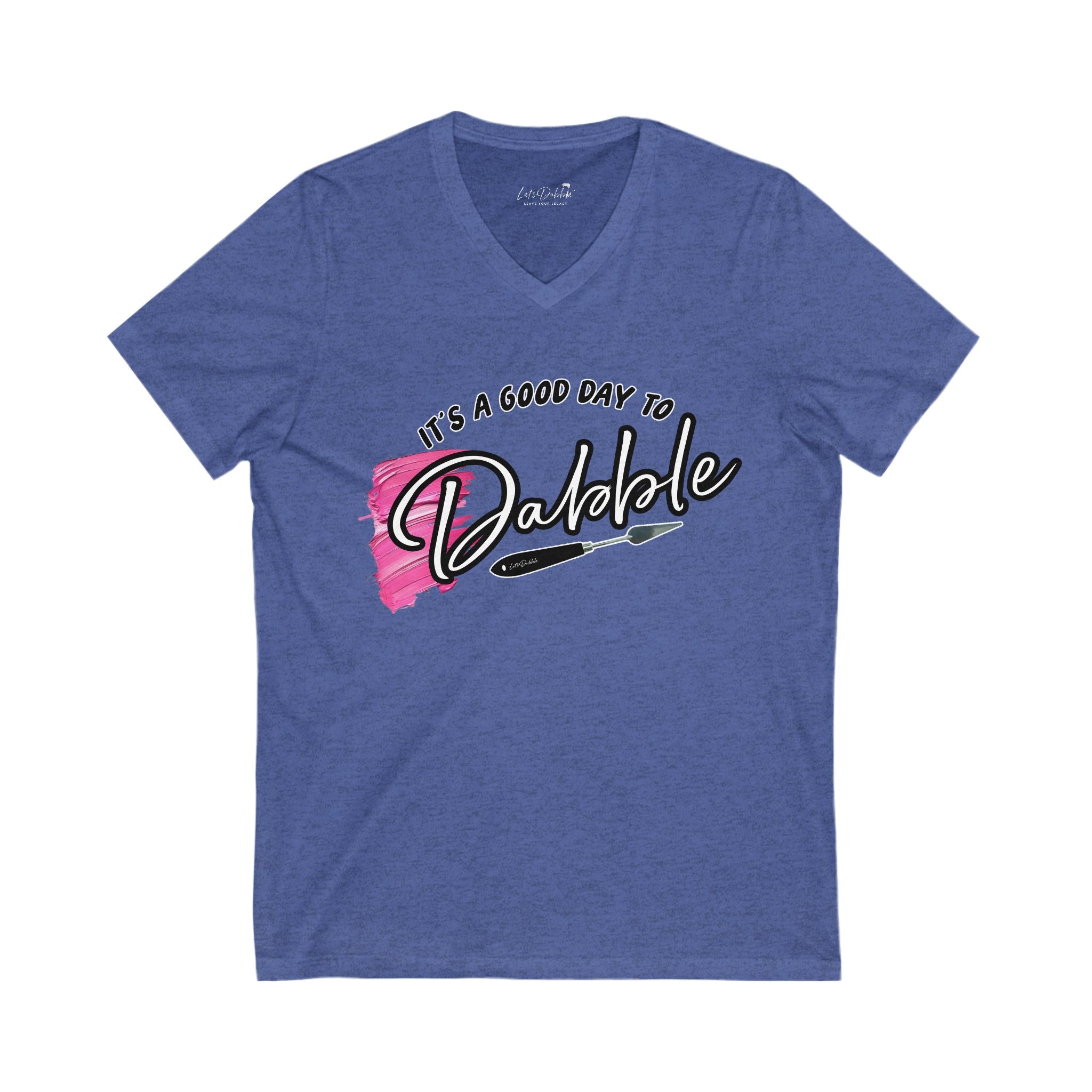 It's a Good Day to Dabble V-Neck Shirt