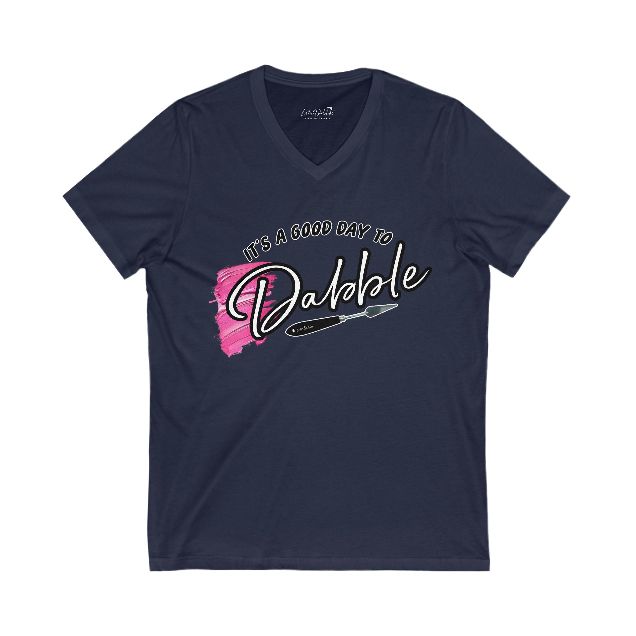 It's a Good Day to Dabble V-Neck Shirt