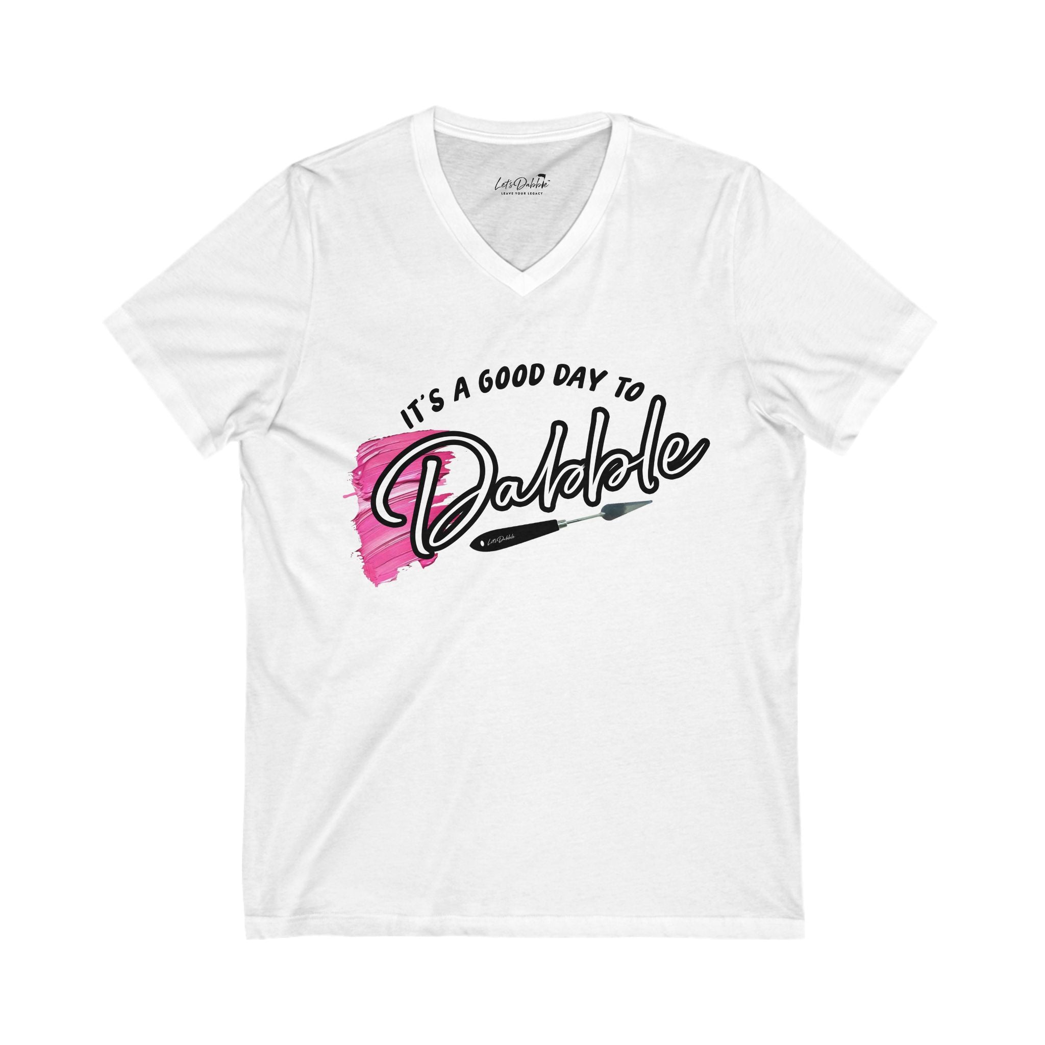 It's a Good Day to Dabble V-Neck Shirt