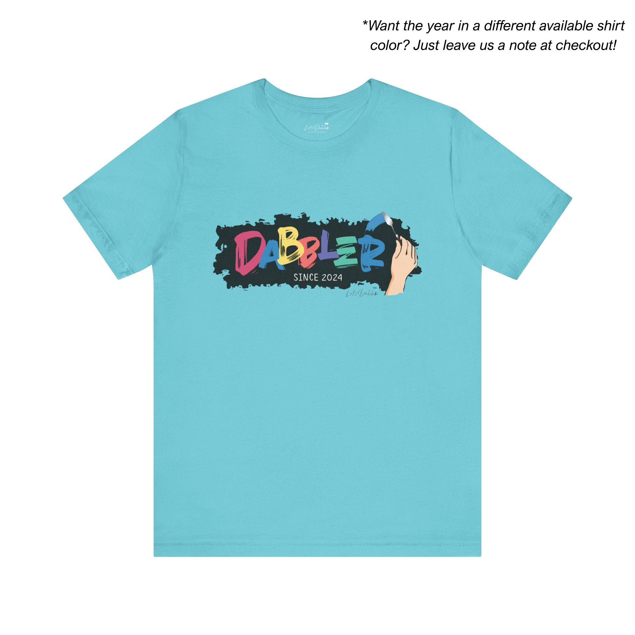 Dabbler Since Shirt