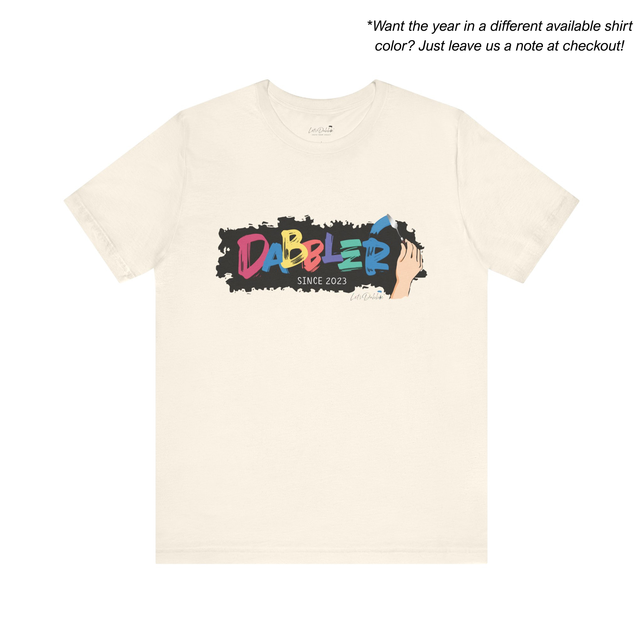 Dabbler Since Shirt