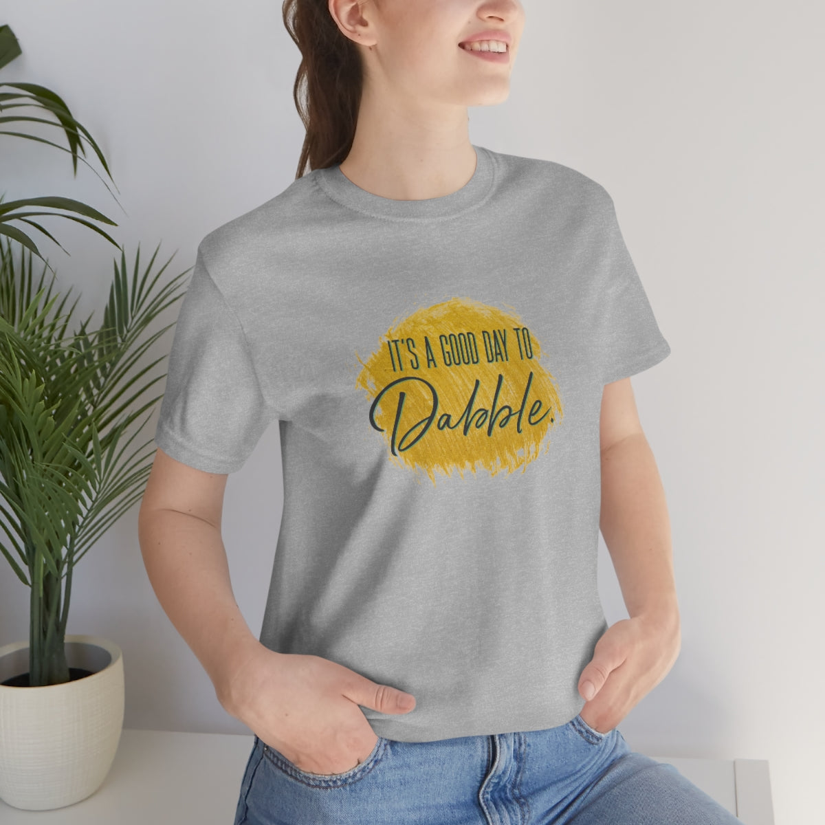 It's a good day to Dabble Short Sleeve Tee