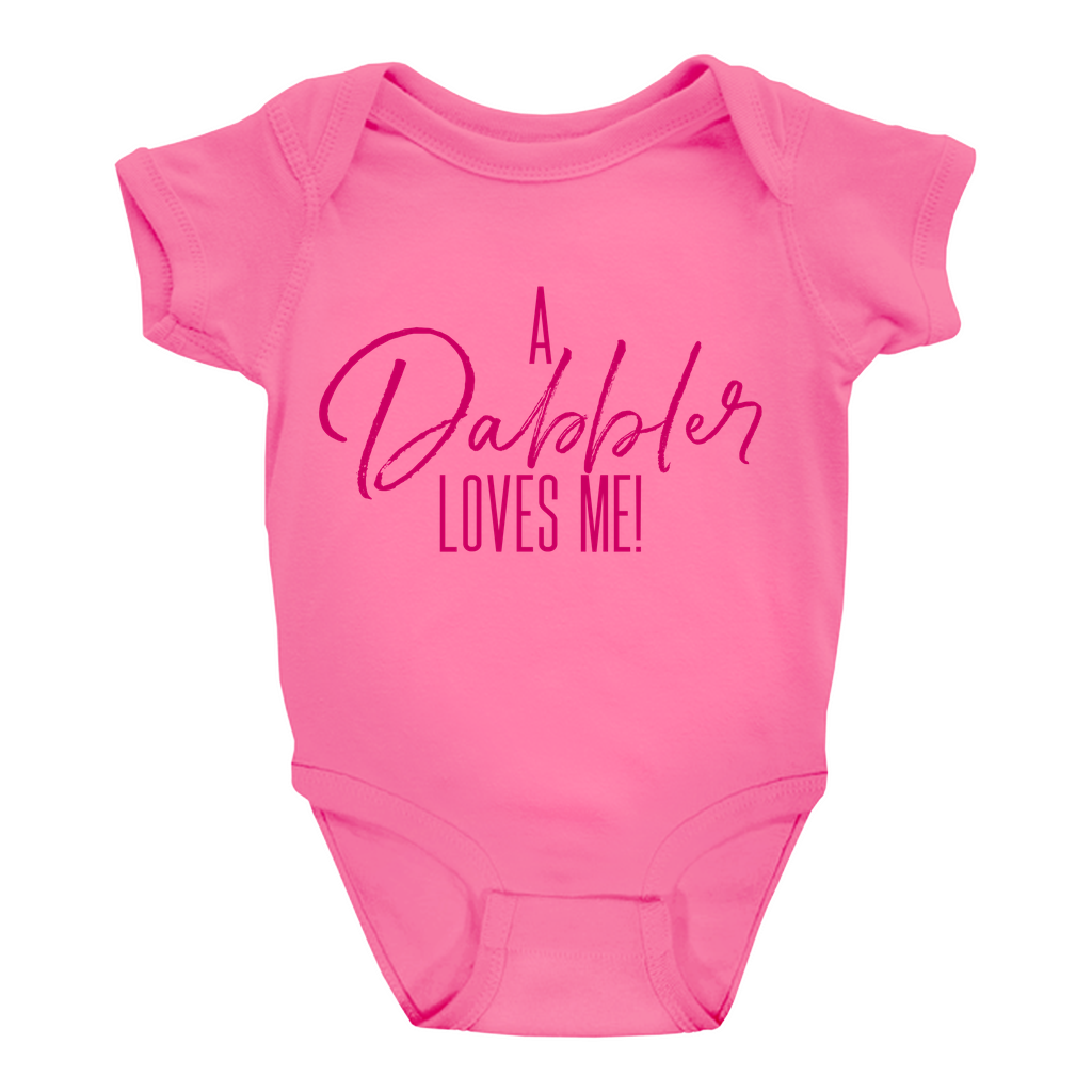 A Dabbler Loves Me Onesie