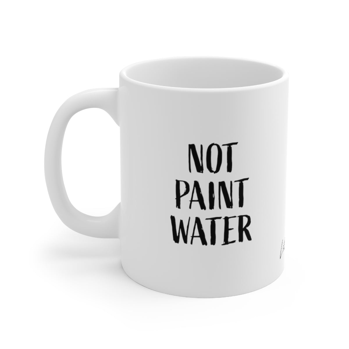 Not Paint Water Ceramic Mug 11oz