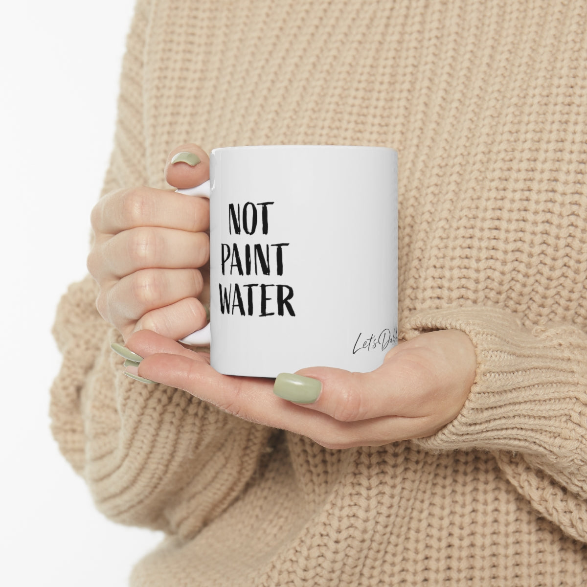 Not Paint Water Ceramic Mug 11oz