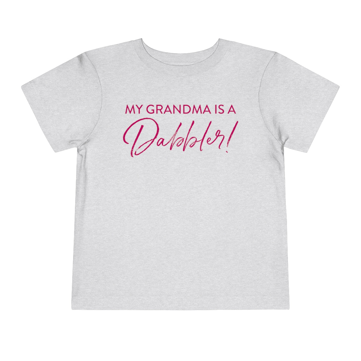 My Grandma is a Dabbler! (Pink)