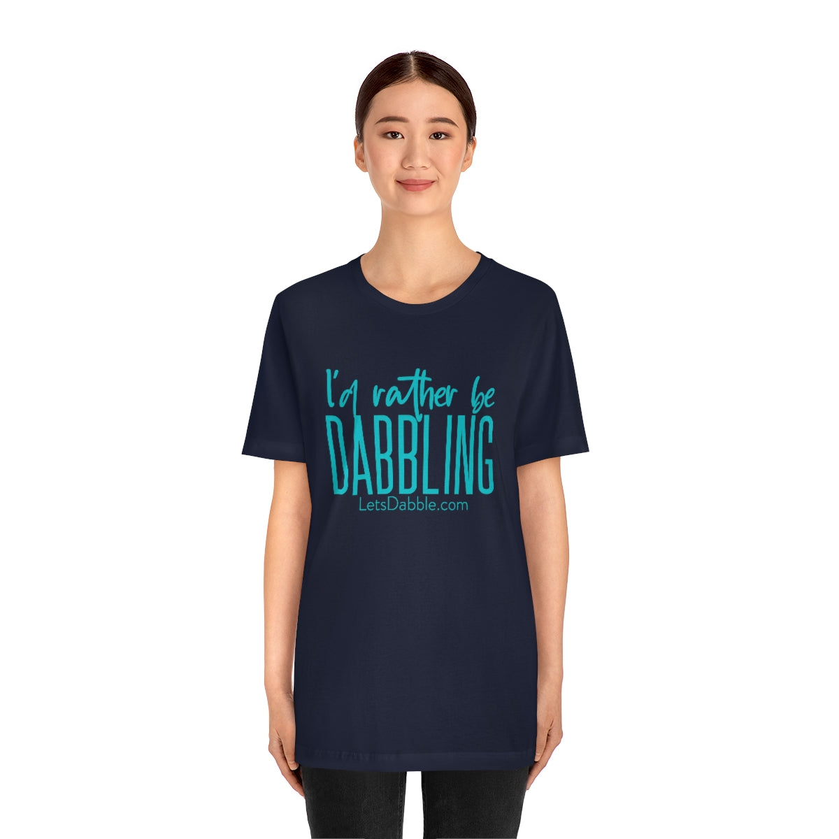 Teal I'd Rather Be Dabbling Short Sleeve Tee