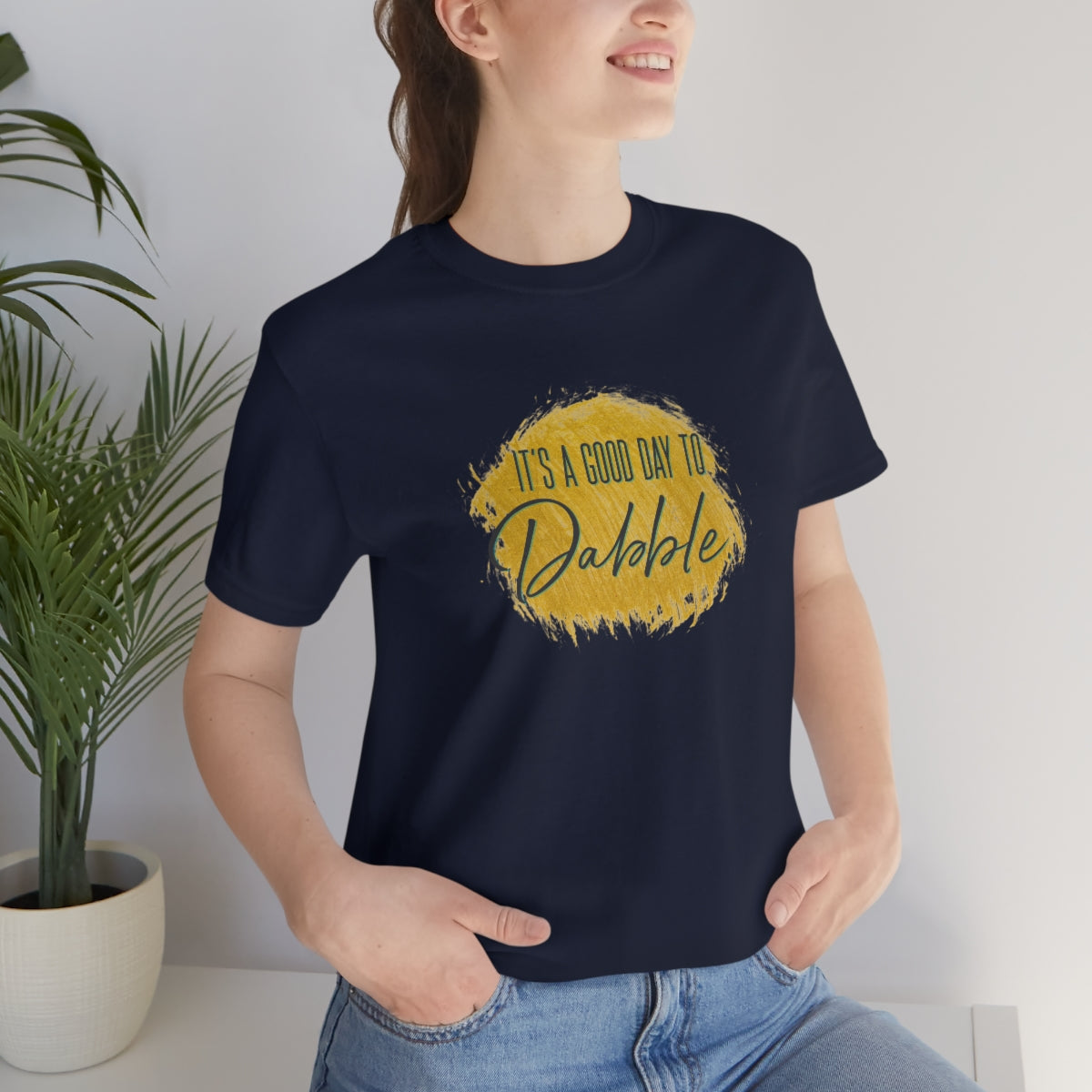 It's a good day to Dabble Short Sleeve Tee