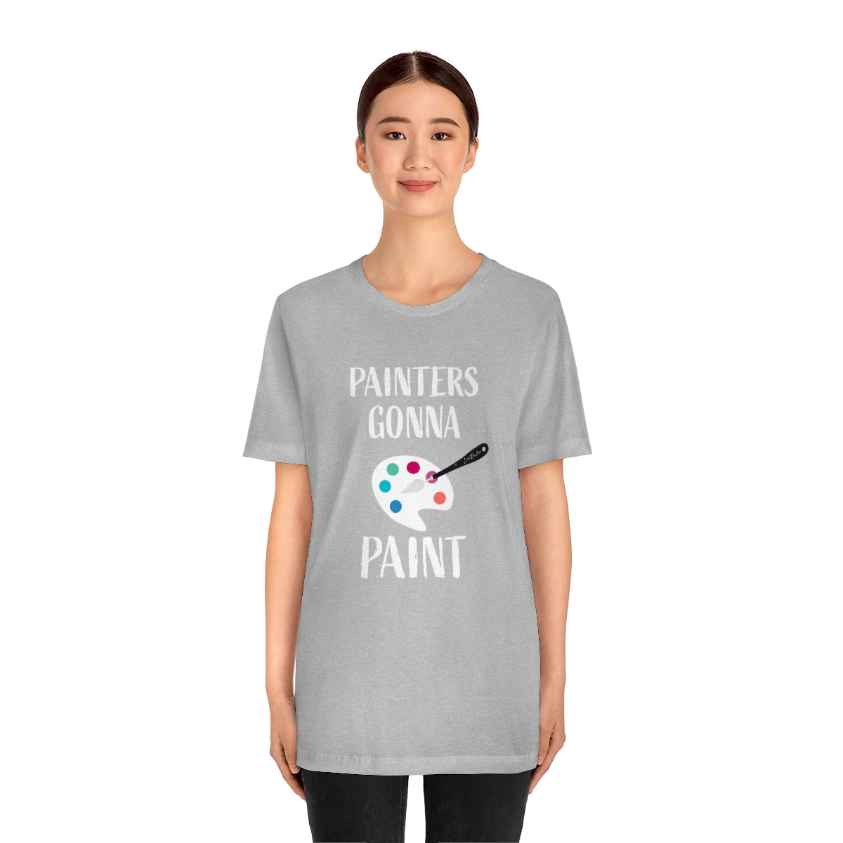 Painters gonna paint Short Sleeve Tee