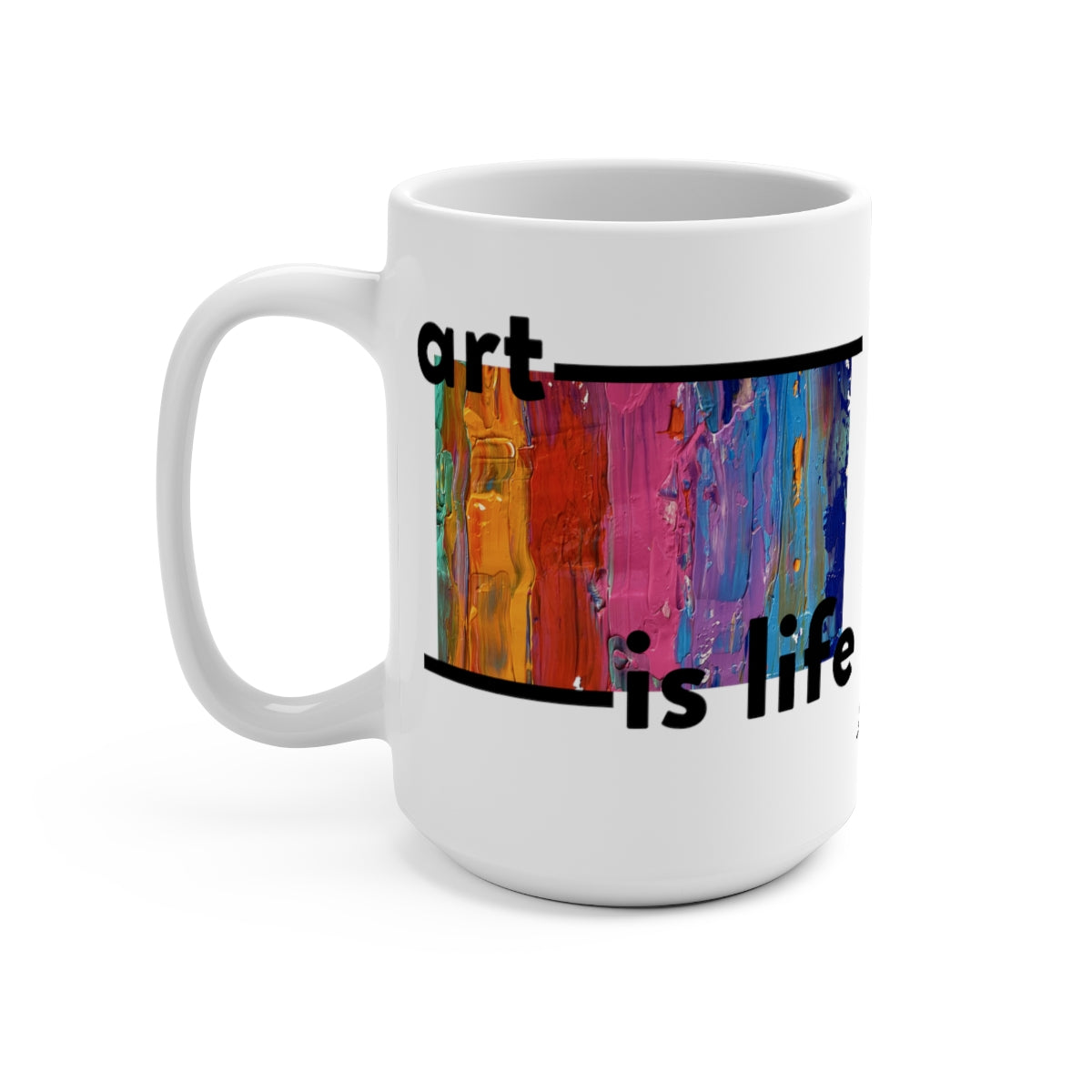 Art is Life Mug