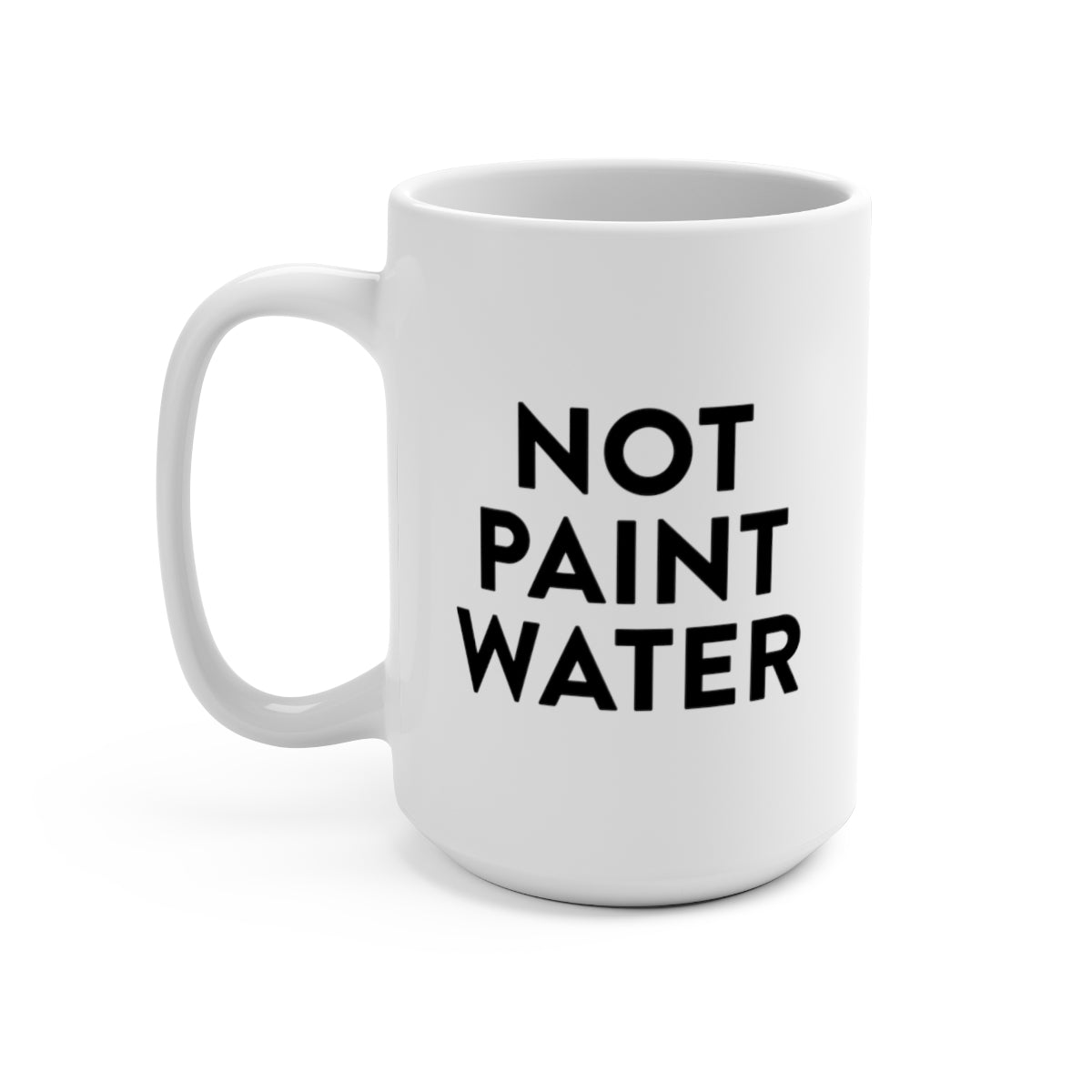 Not Paint Water Mug