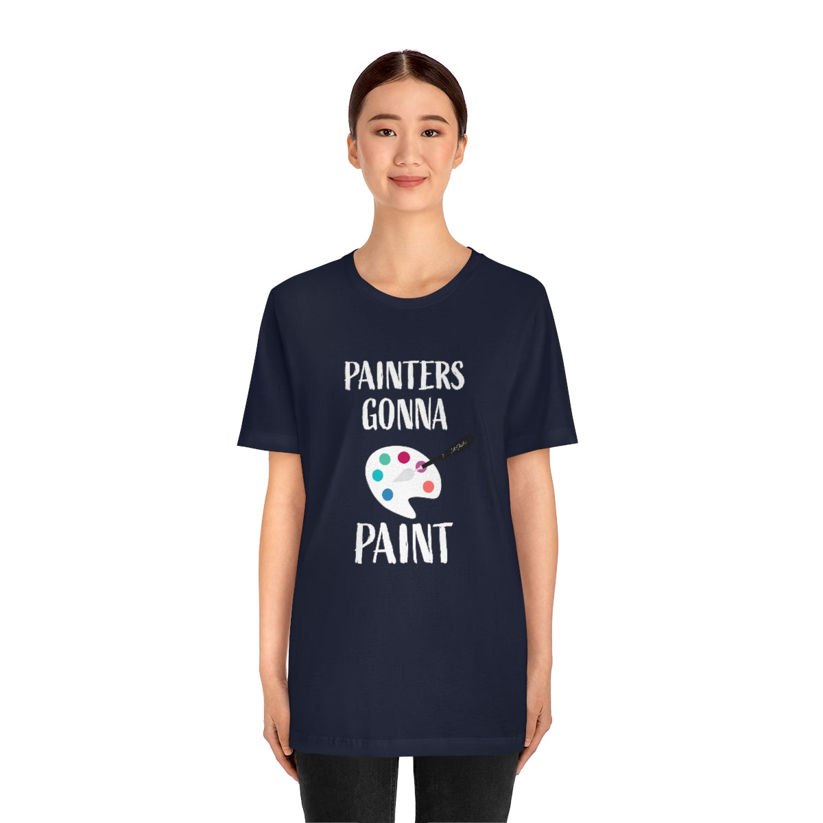 Painters gonna paint Short Sleeve Tee