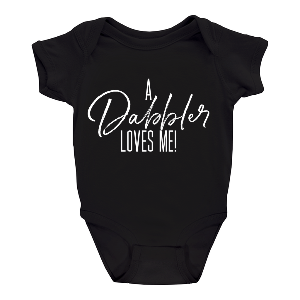 A Dabbler Loves Me Onesie