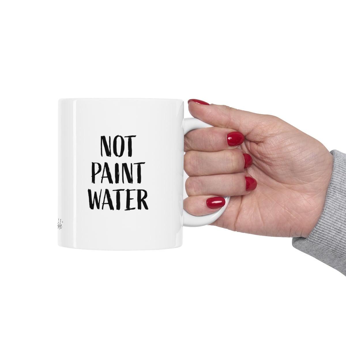 Not Paint Water Ceramic Mug 11oz