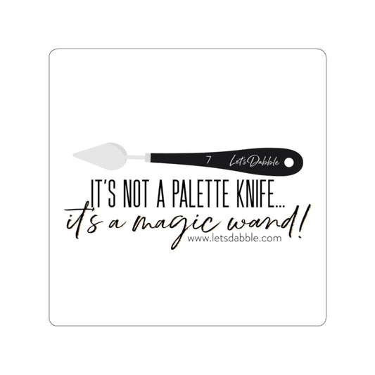 It's not a Palette Knife... Sticker