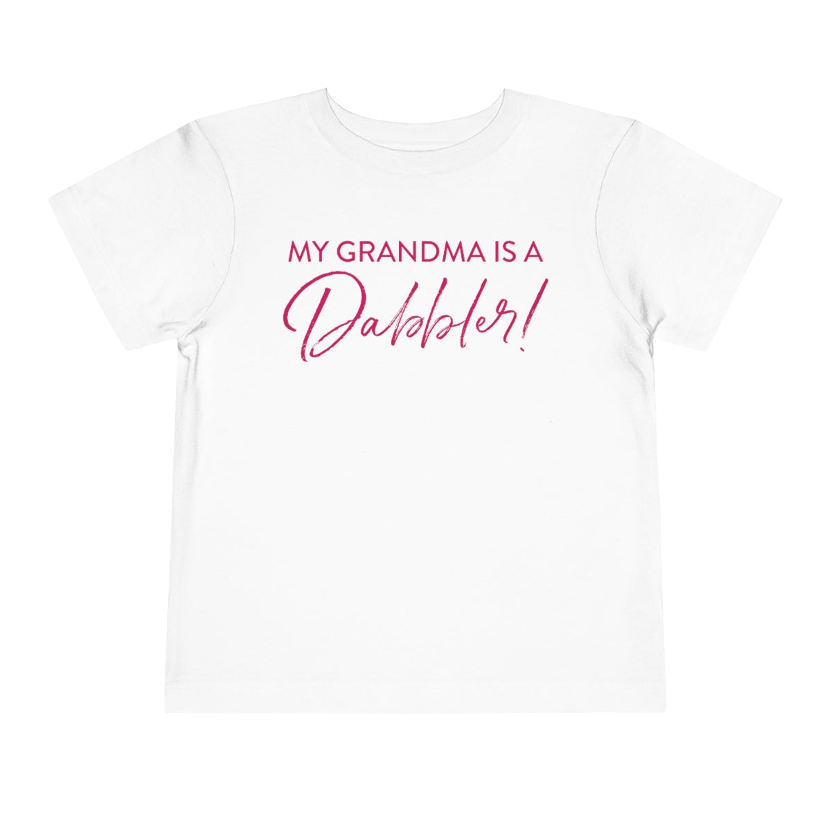 My Grandma is a Dabbler! (Pink)